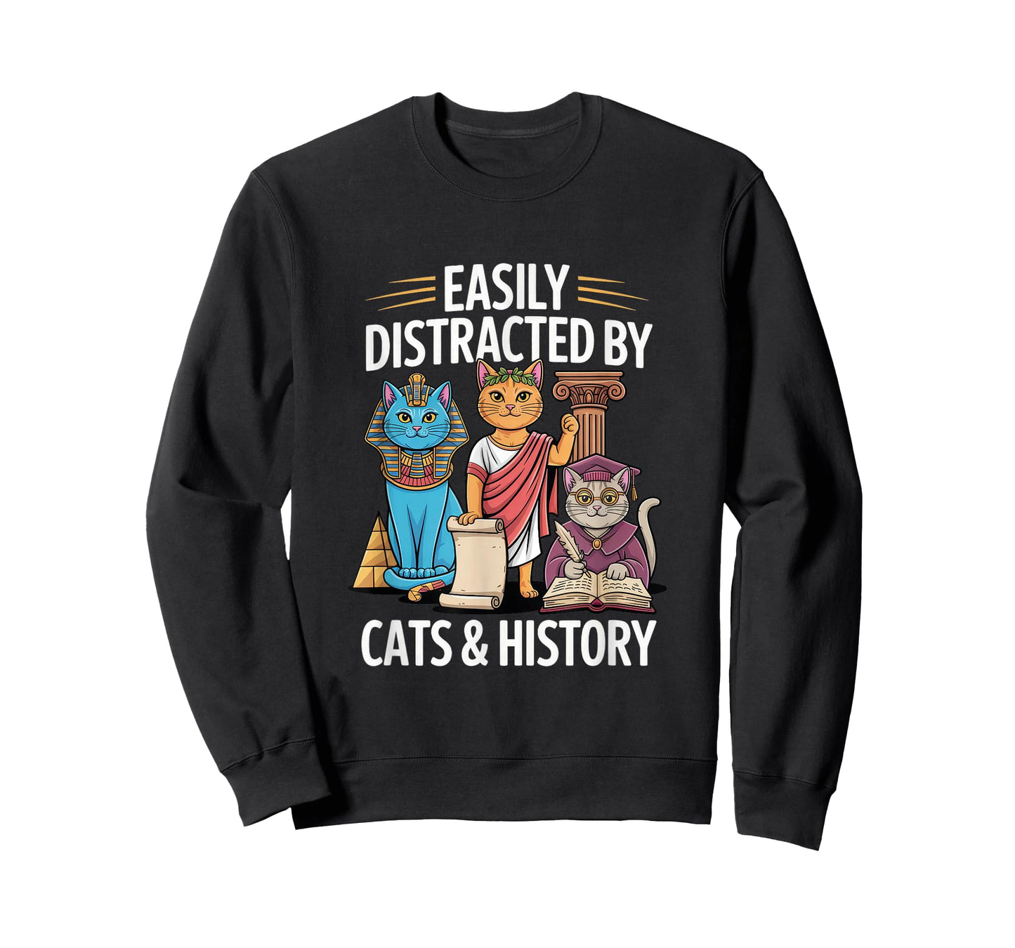 Easily Distracted By Cats & History Teacher Funny Women Men T-Shirt
