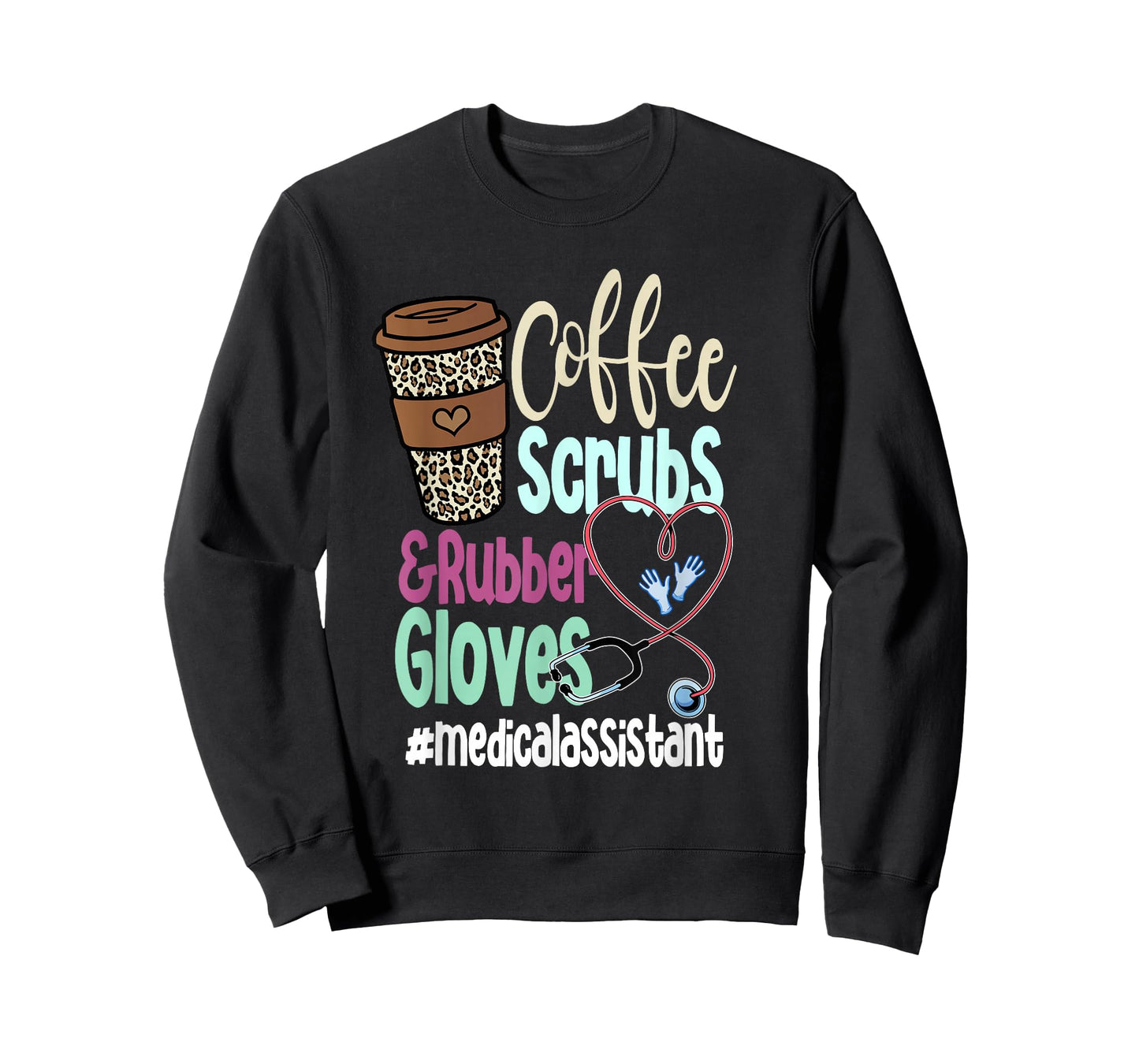 Coffee Scrubs And Rubber Gloves Medical Assistant T-Shirt