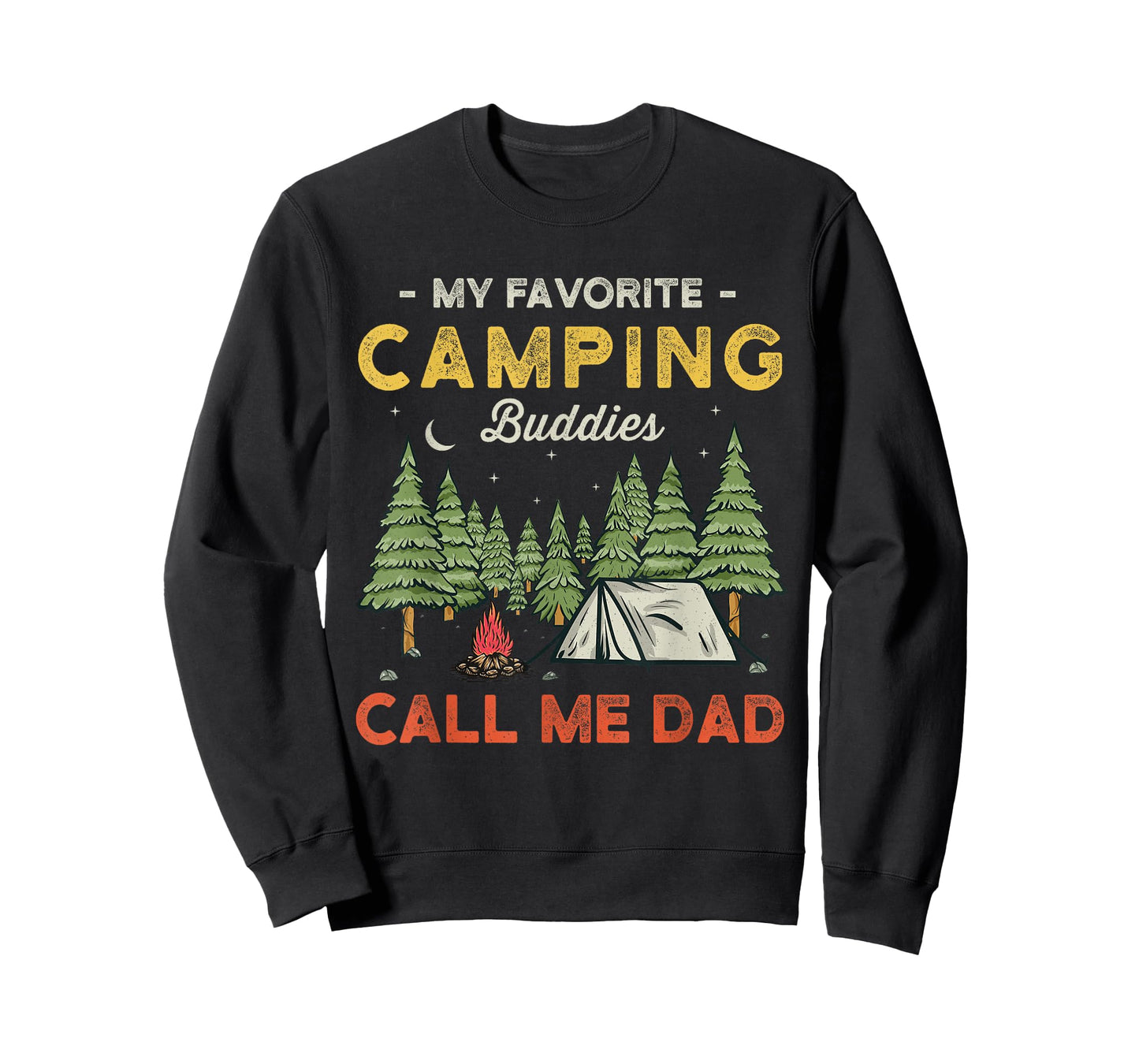 My Favorite Camping Buddies Call Me Dad Funny Father Sayings T-Shirt