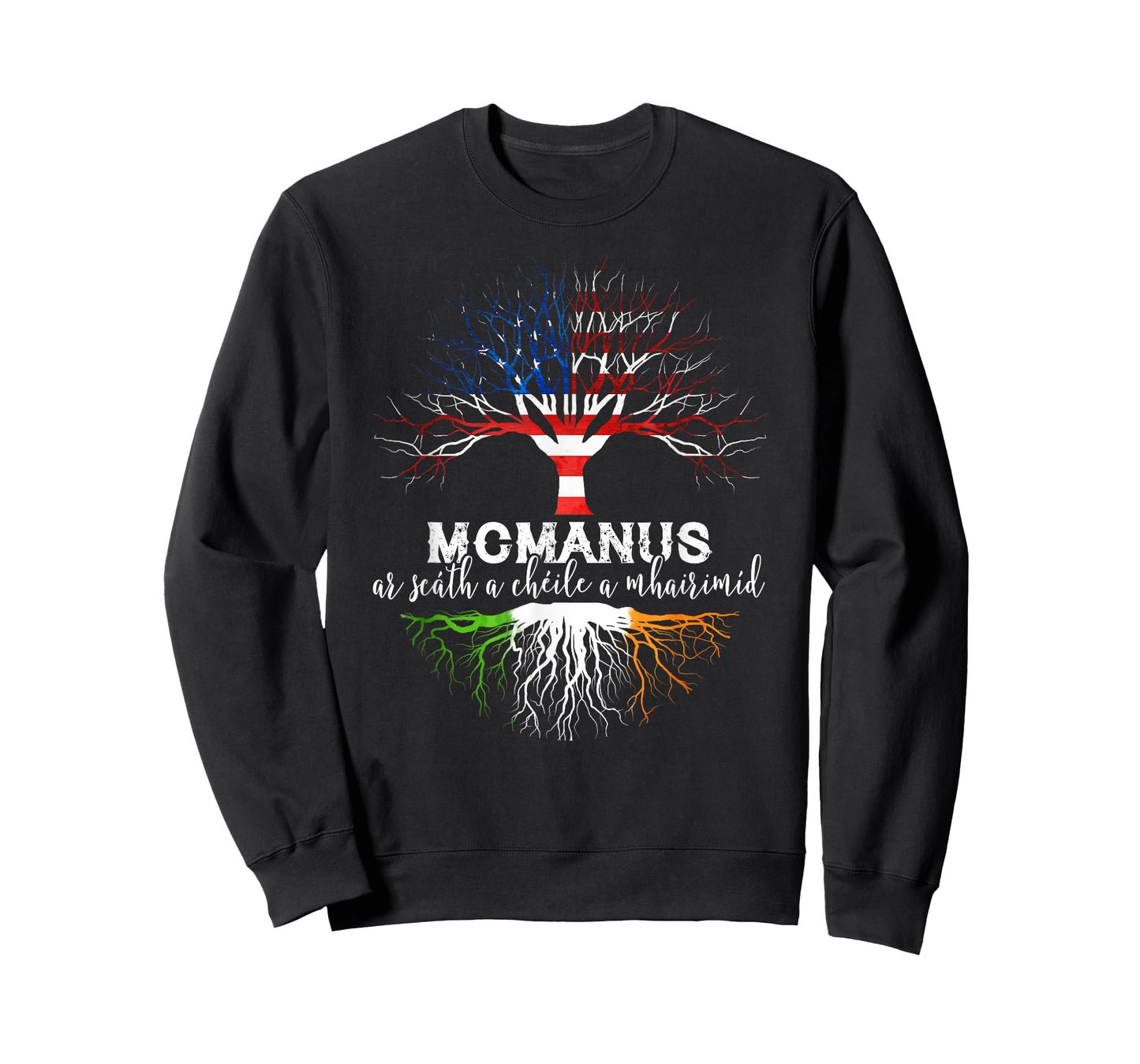 McManus Irish Family Name Shirt Irish Roots T-Shirt