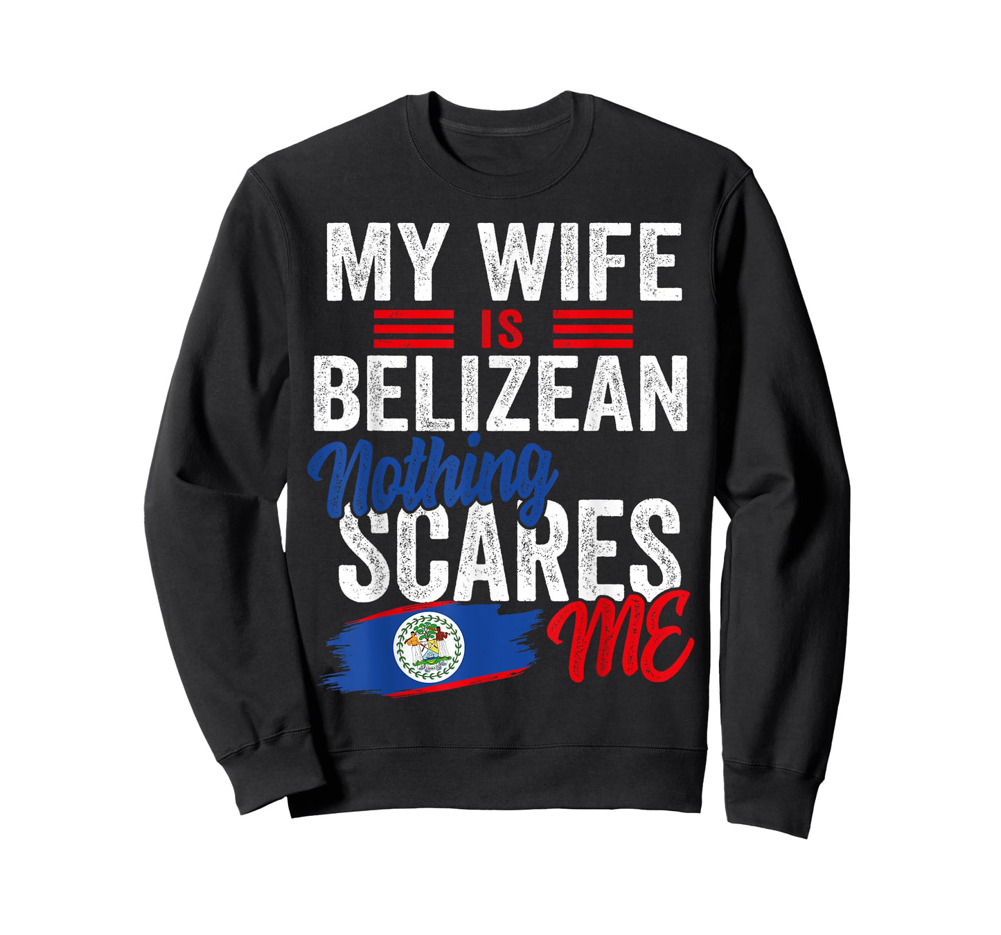 My Wife Is Belizean Belize Heritage Roots Flag Souvenir Men T-Shirt