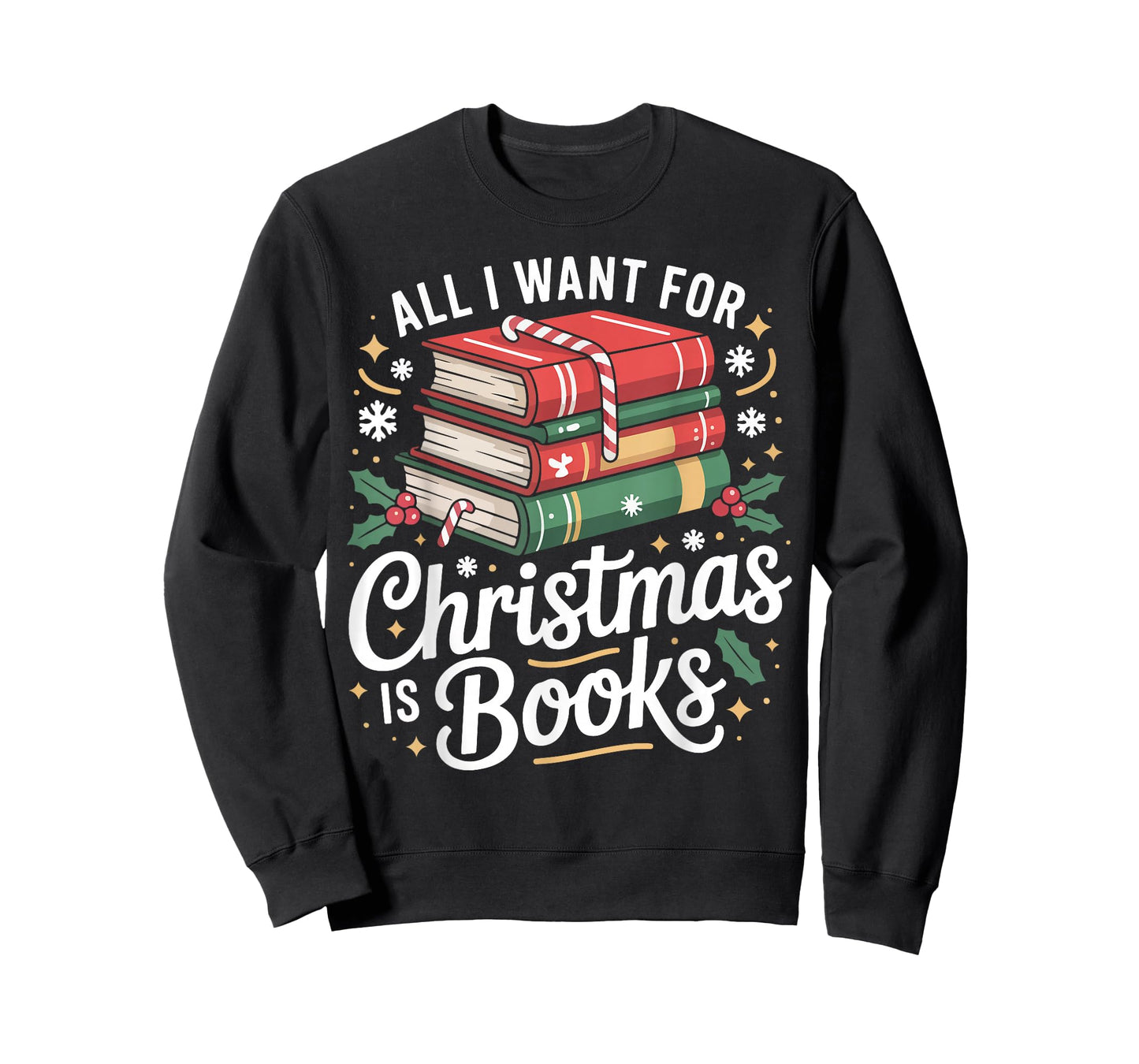Book Reading Christmas All I Want for Christmas is Books T-Shirt