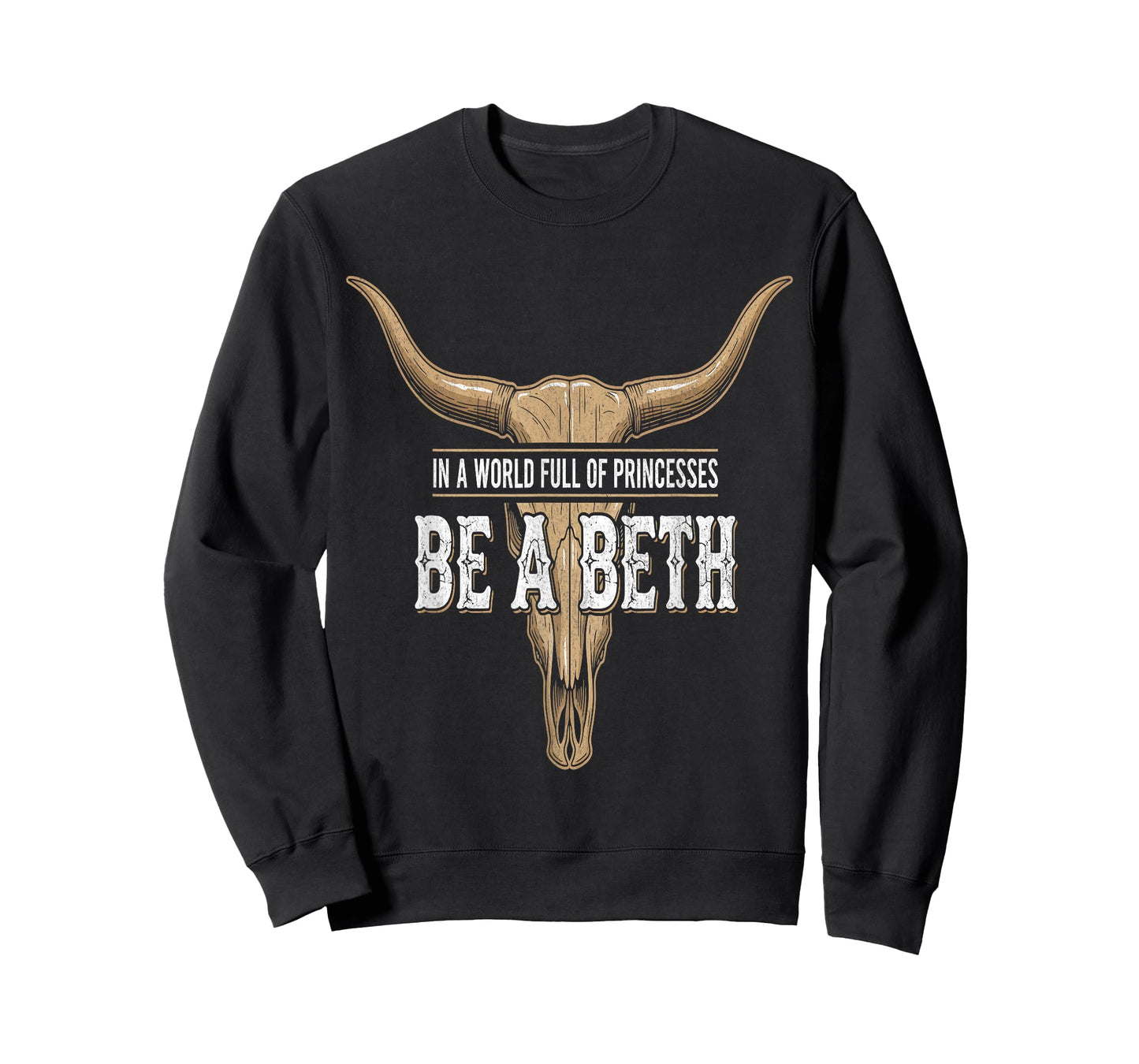 in A World Full of Princess Be A Beth Funny Cowgirl Graphic T-Shirt