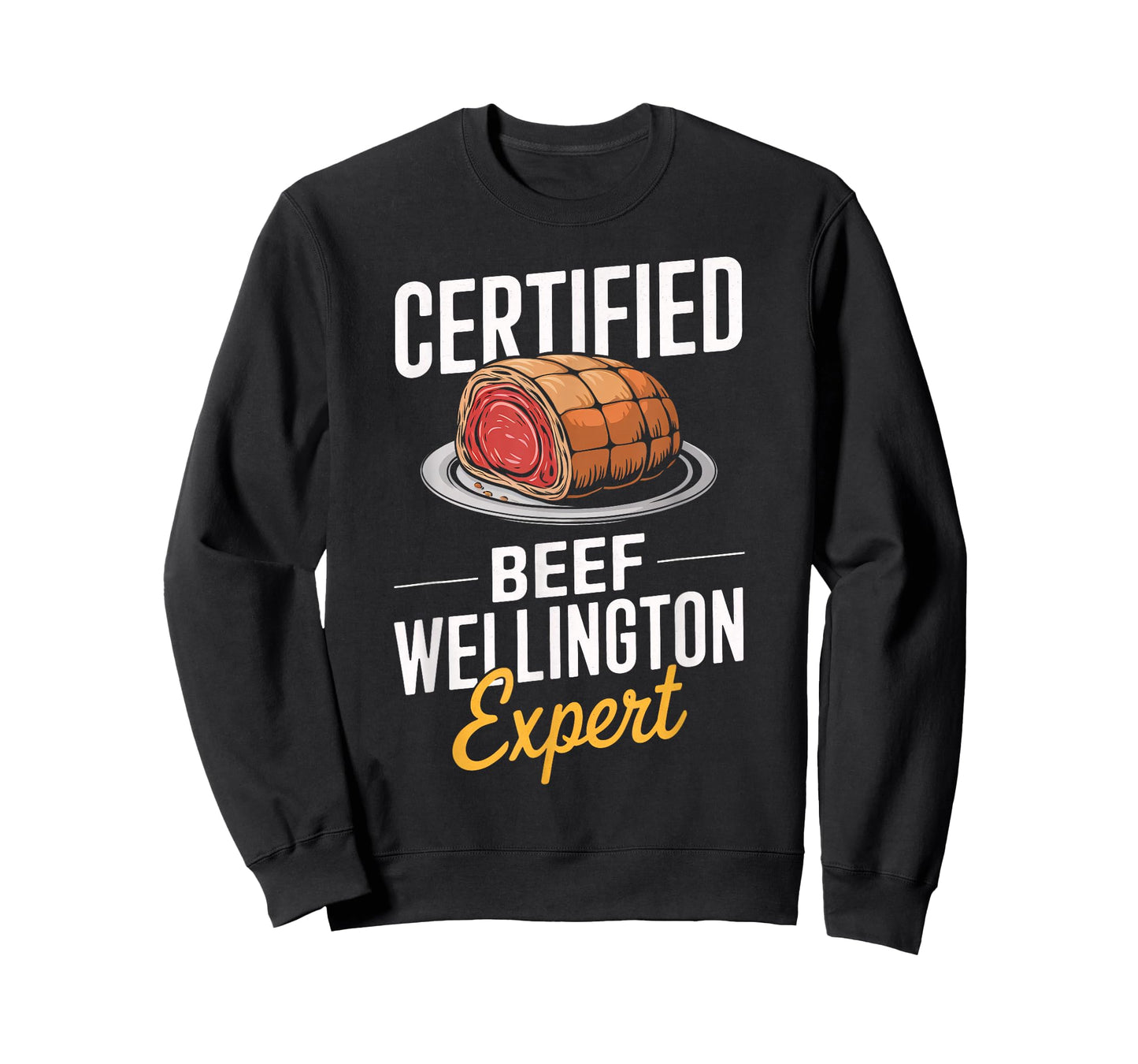 Certified Beef Wellington Expert Food Lover Men Women Kids T-Shirt