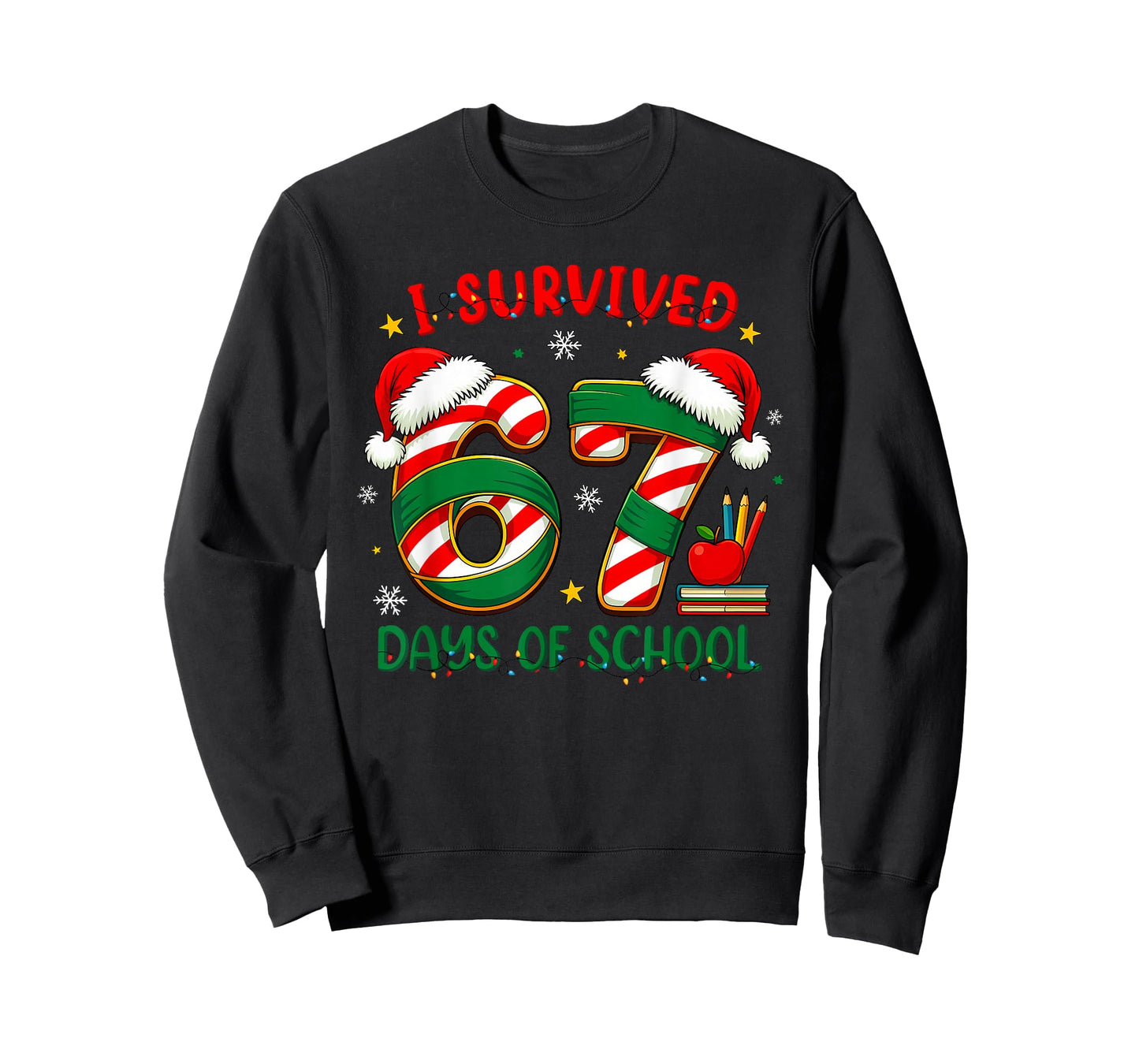 I Survived 67 Days of School Teachers Students Six Seven 6 7 T-Shirt