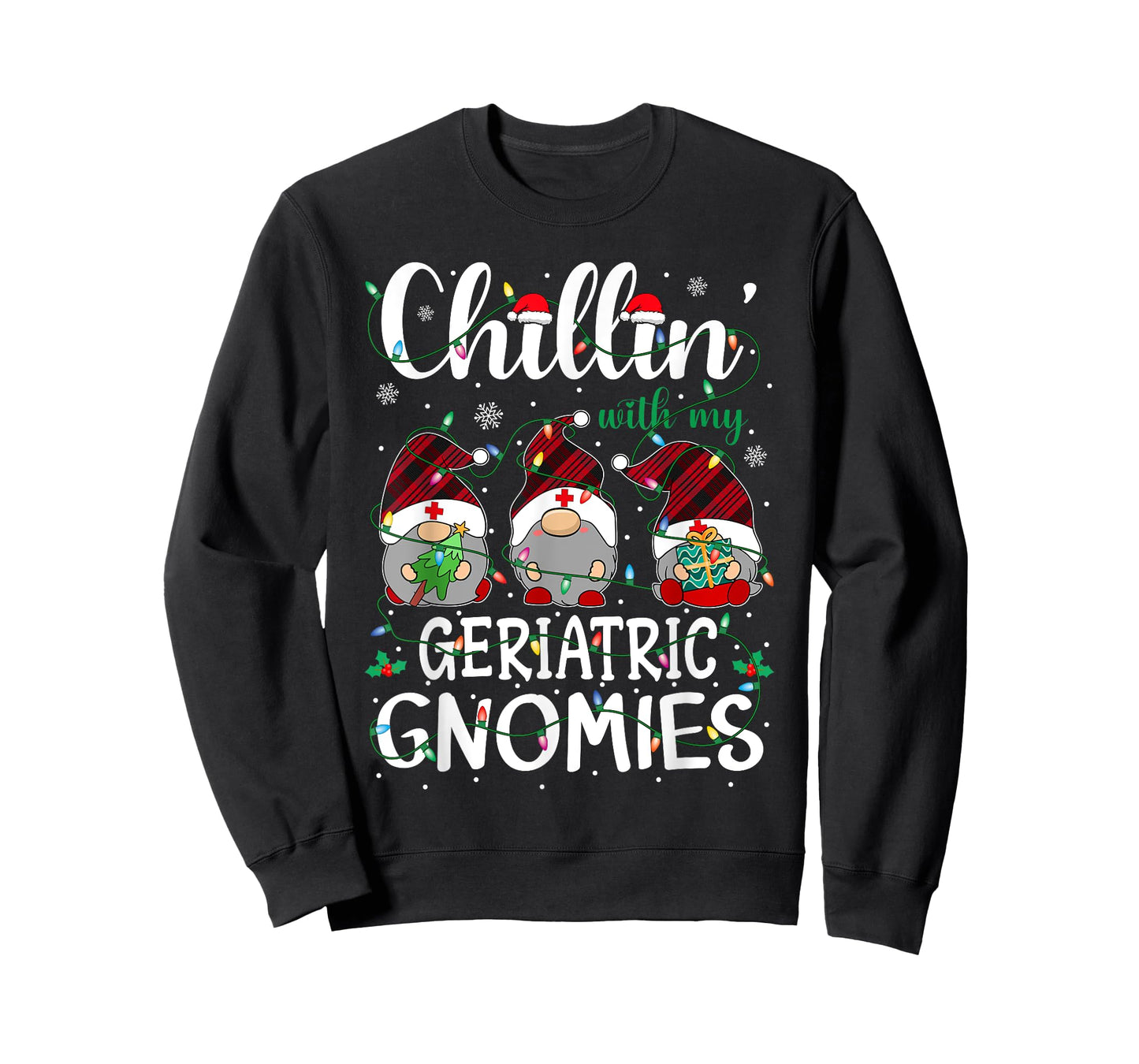 Chillin With My Geriatric Nurse Gnomies Gnomes Christmas T-Shirt