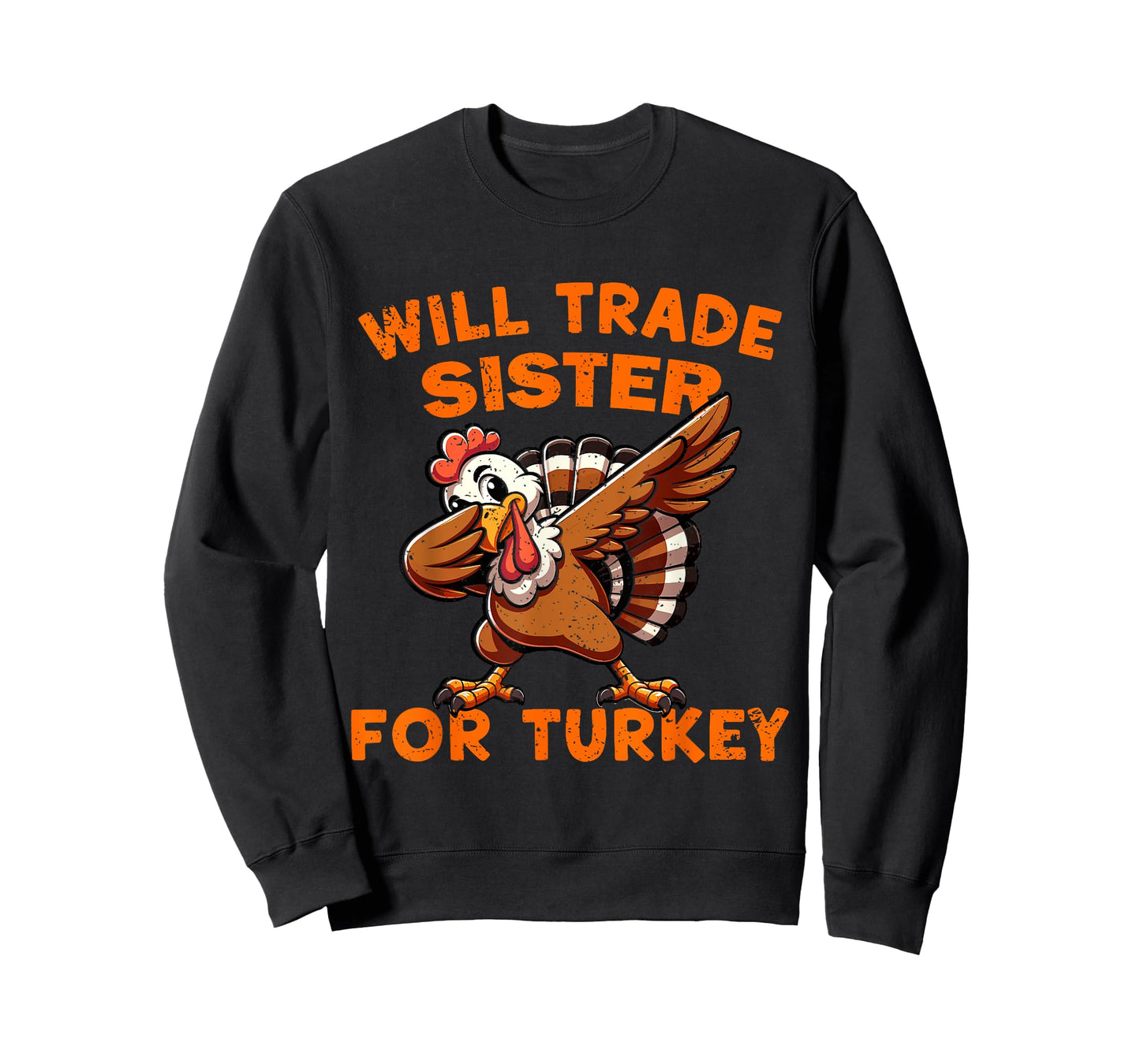 Will Trade Sister for Turkey Dabbing Turkey Funny Boys Kids T-Shirt
