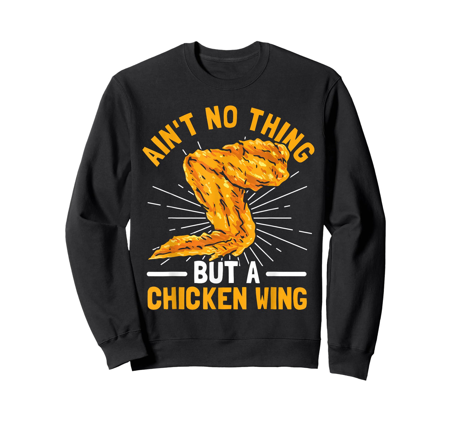 Ain't No Thing But A Chicken Wing T-Shirt
