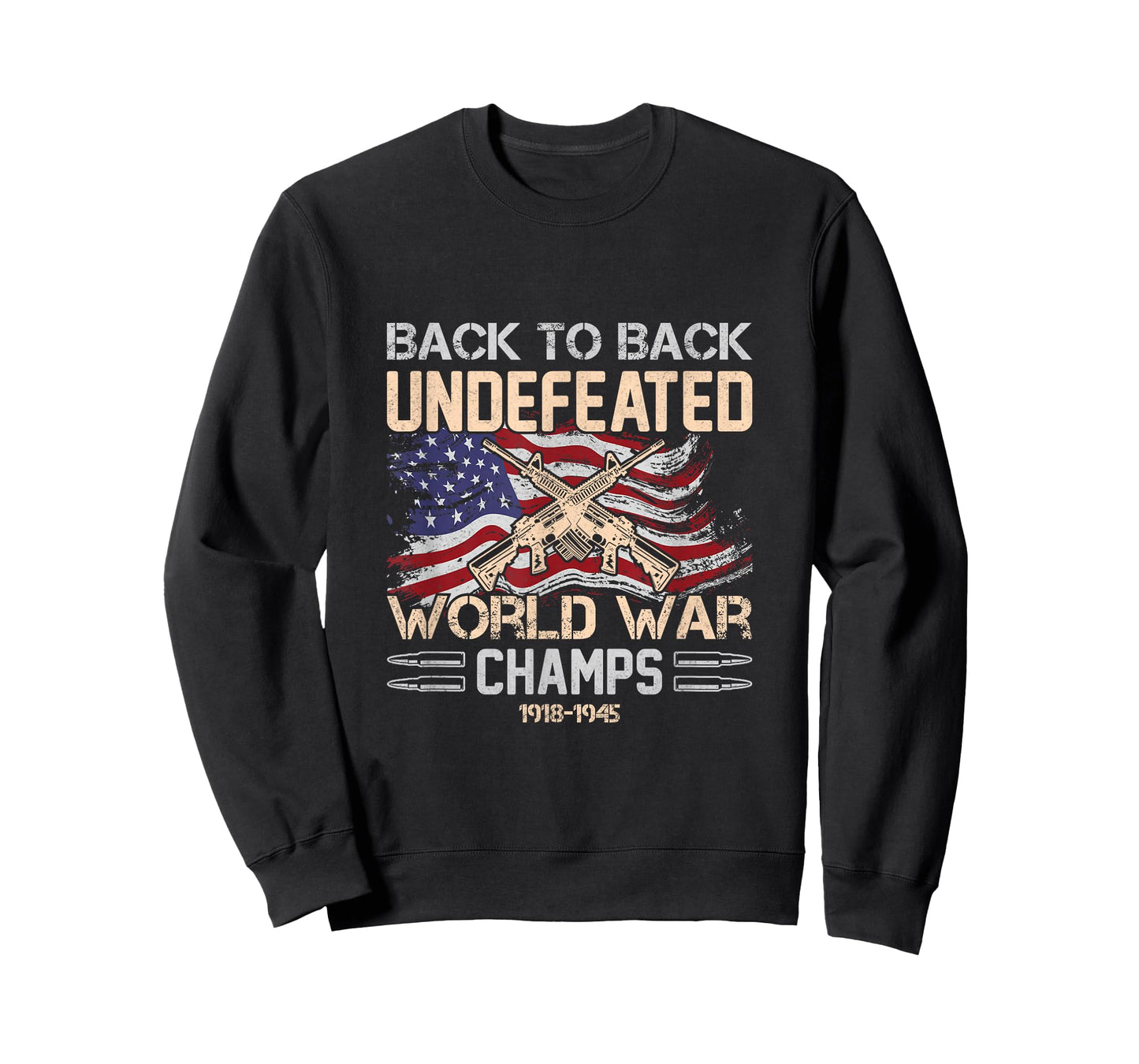 Back To Back Undefeated World War Champs 4th Of July T-Shirt