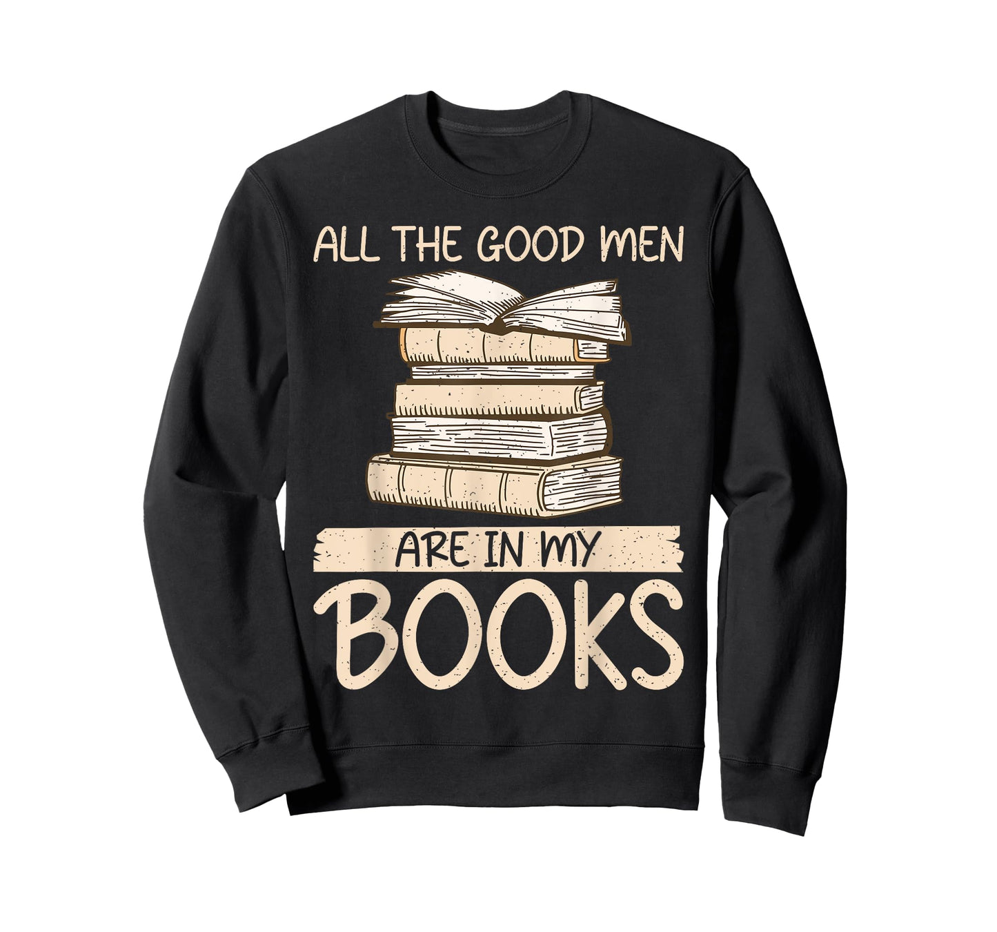 All the good Men are in my Books Romance Novel T-Shirt