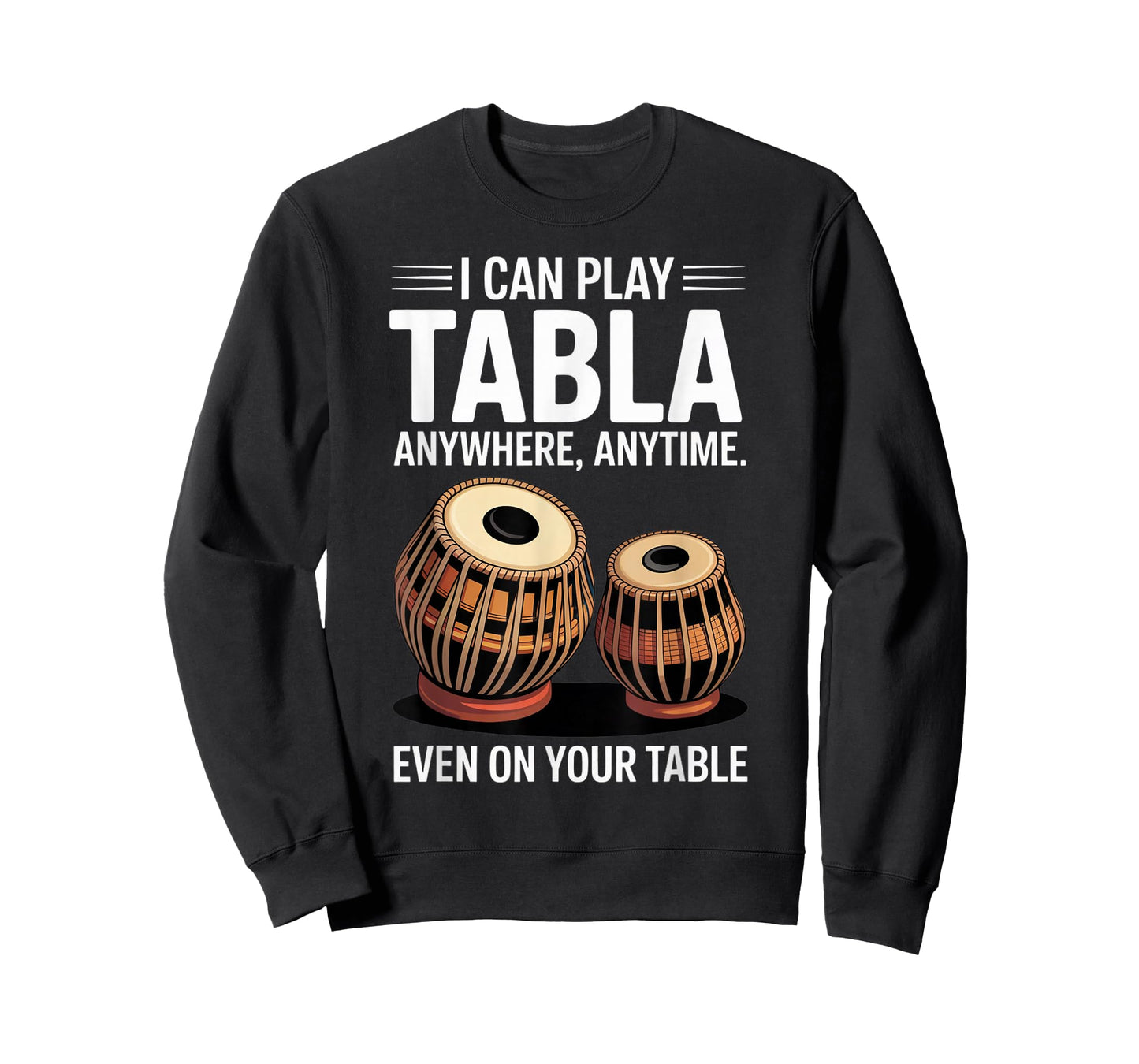 Play Tabla Anywhere Drumming Tablaist Tabla Drum Music Tabla T-Shirt