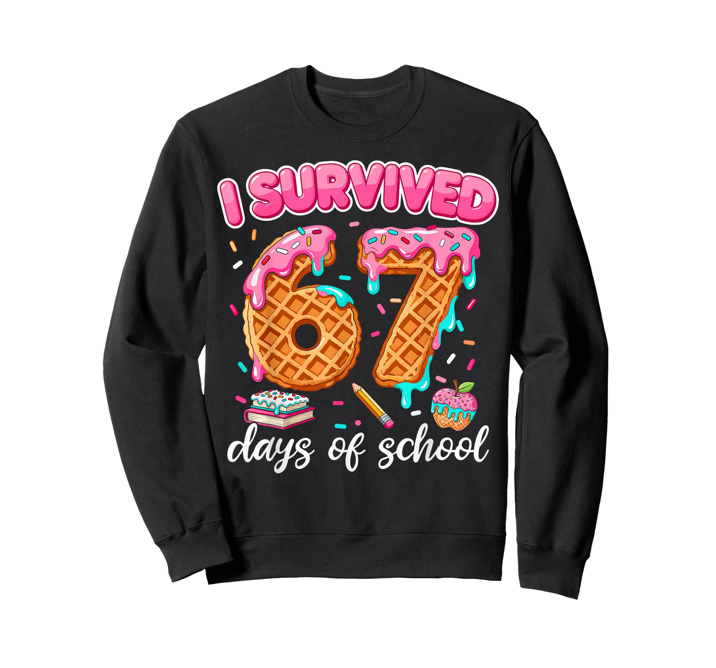I Survived 67 Days of School 6 7 Teachers Students Six Seven T-Shirt