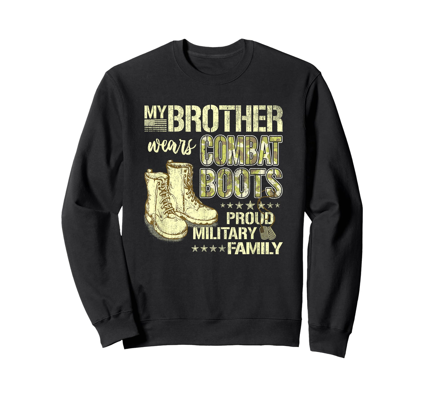 My Brother Wears Combat Boots - Proud Military Sibling Gift T-Shirt