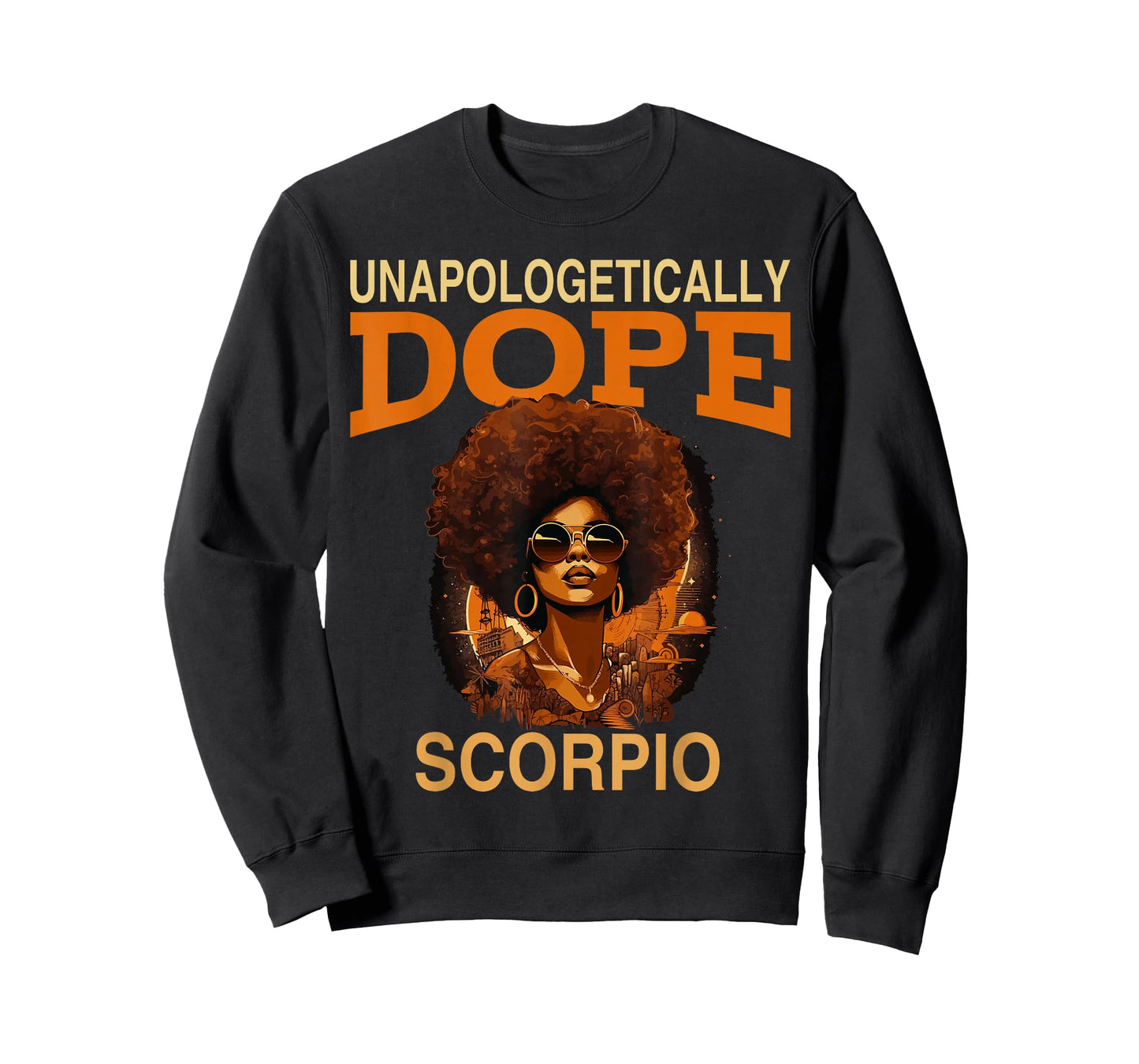 Black Women Unapologetically Dope Scorpio October November T-Shirt