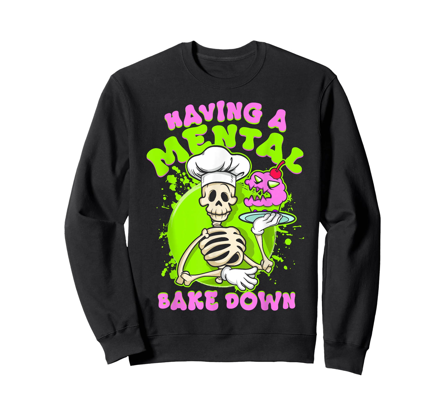 Baker Skeleton Having a Mental Bake Down Funny Baking Pastry T-Shirt