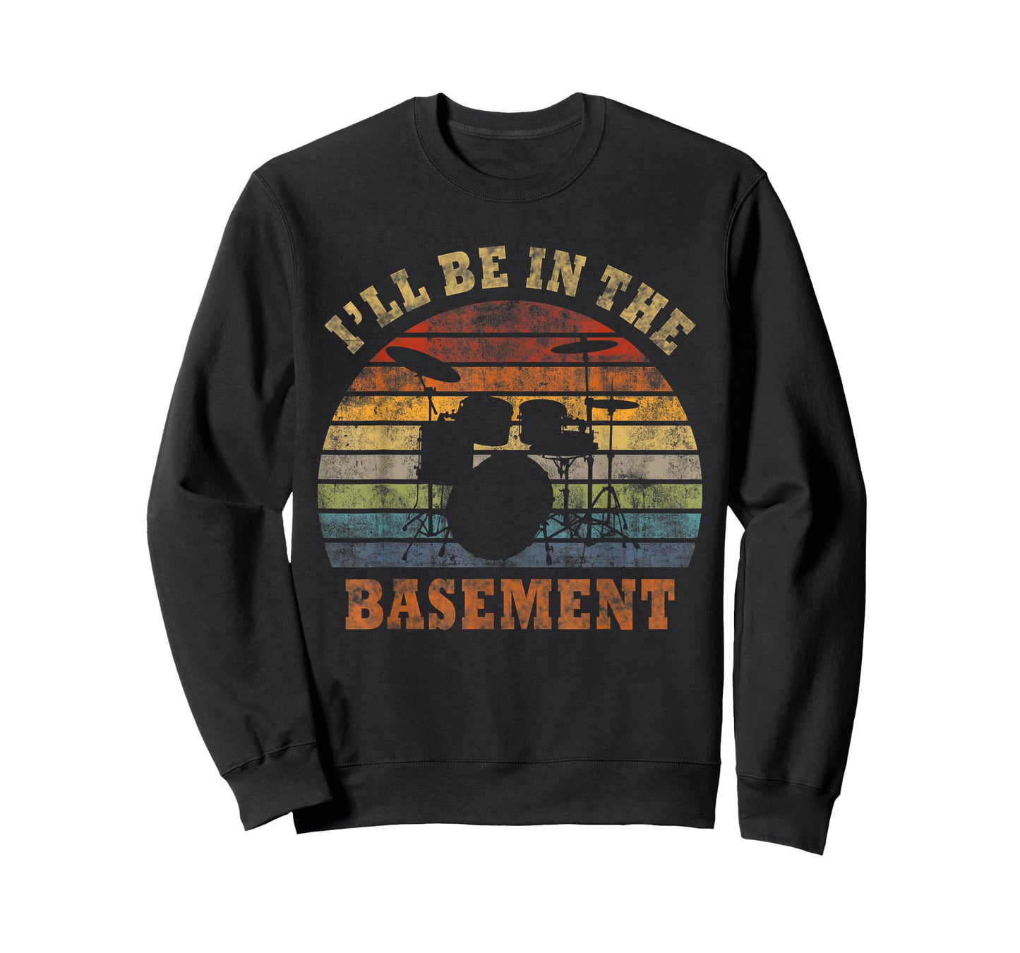 I'll Be In The Basement Drum Set Drumming Drummer T-Shirt