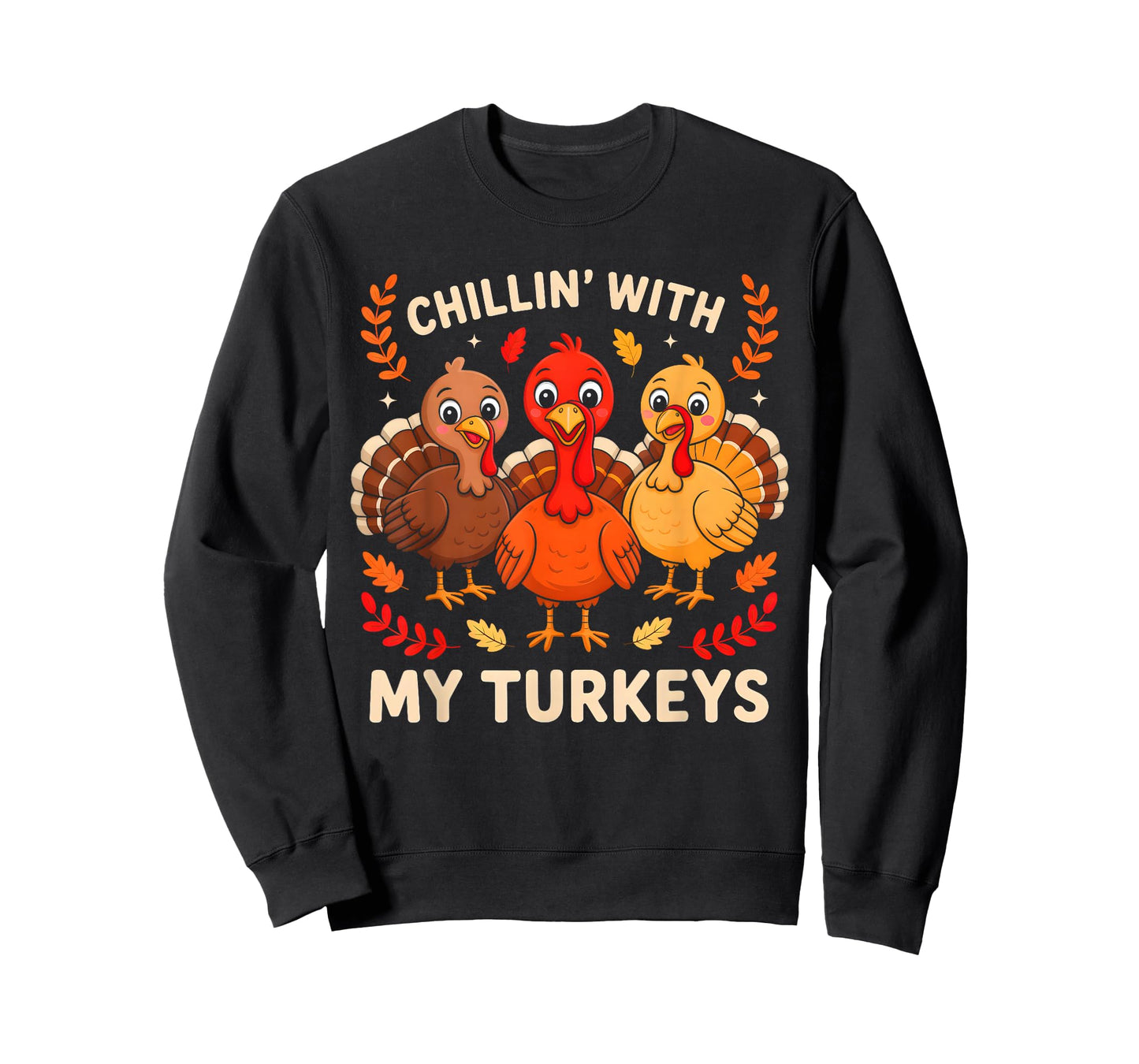 Chillin with My Turkeys Matching Family Thanksgiving Dinner T-Shirt