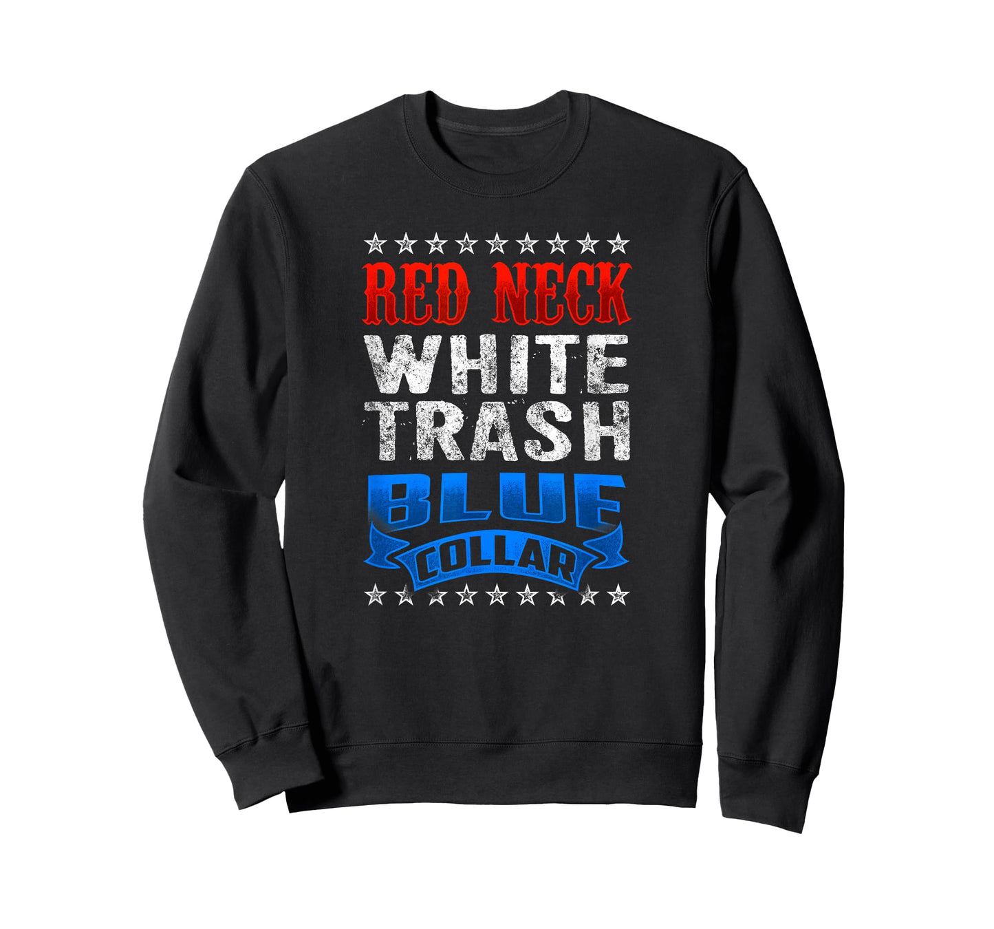 Funny Redneck White Trash Blue Collar Red Neck T-Shirt