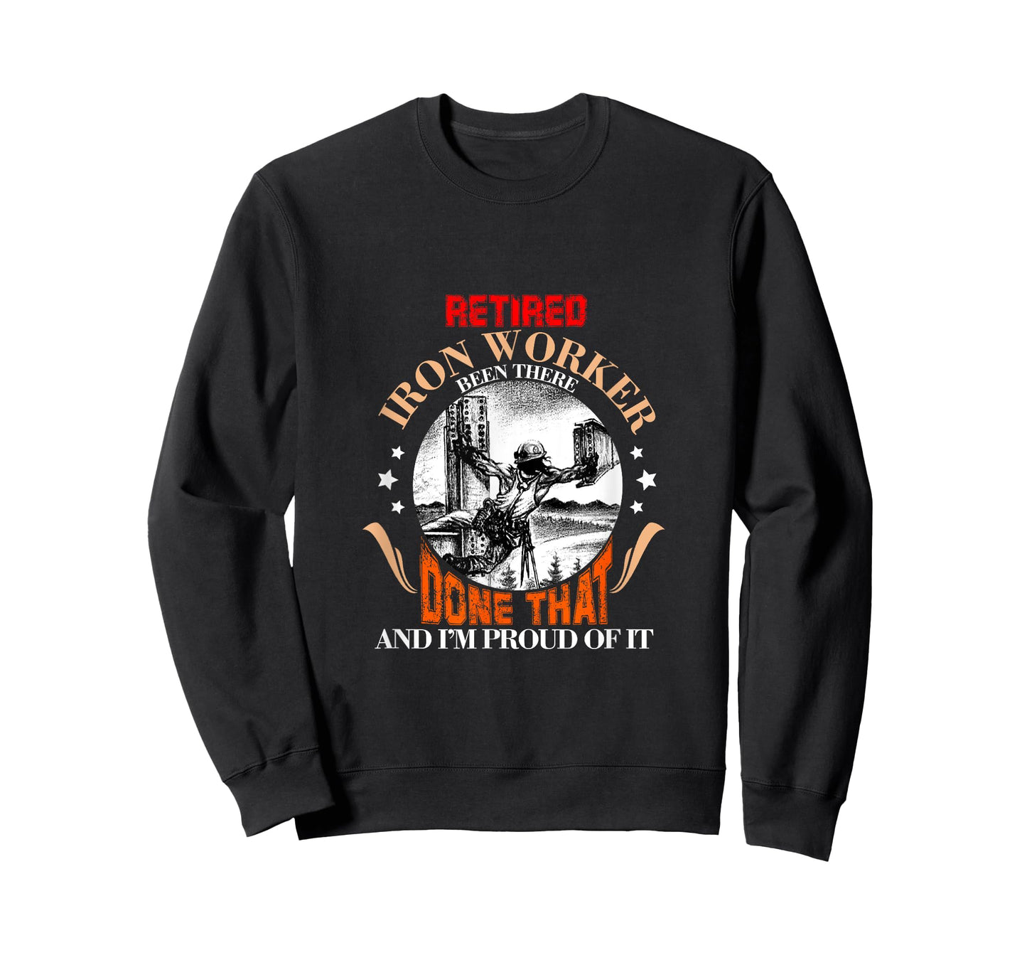 CharlIan Minds - Proud Retired Ironworker Been There Done That Funny Retirement T-Shirt