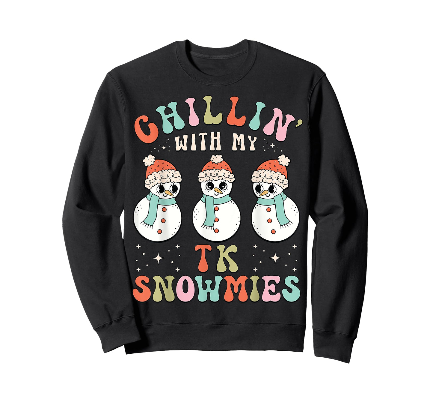 Chillin With My TK Snowmies Snowman Teacher Christmas Pajama T-Shirt