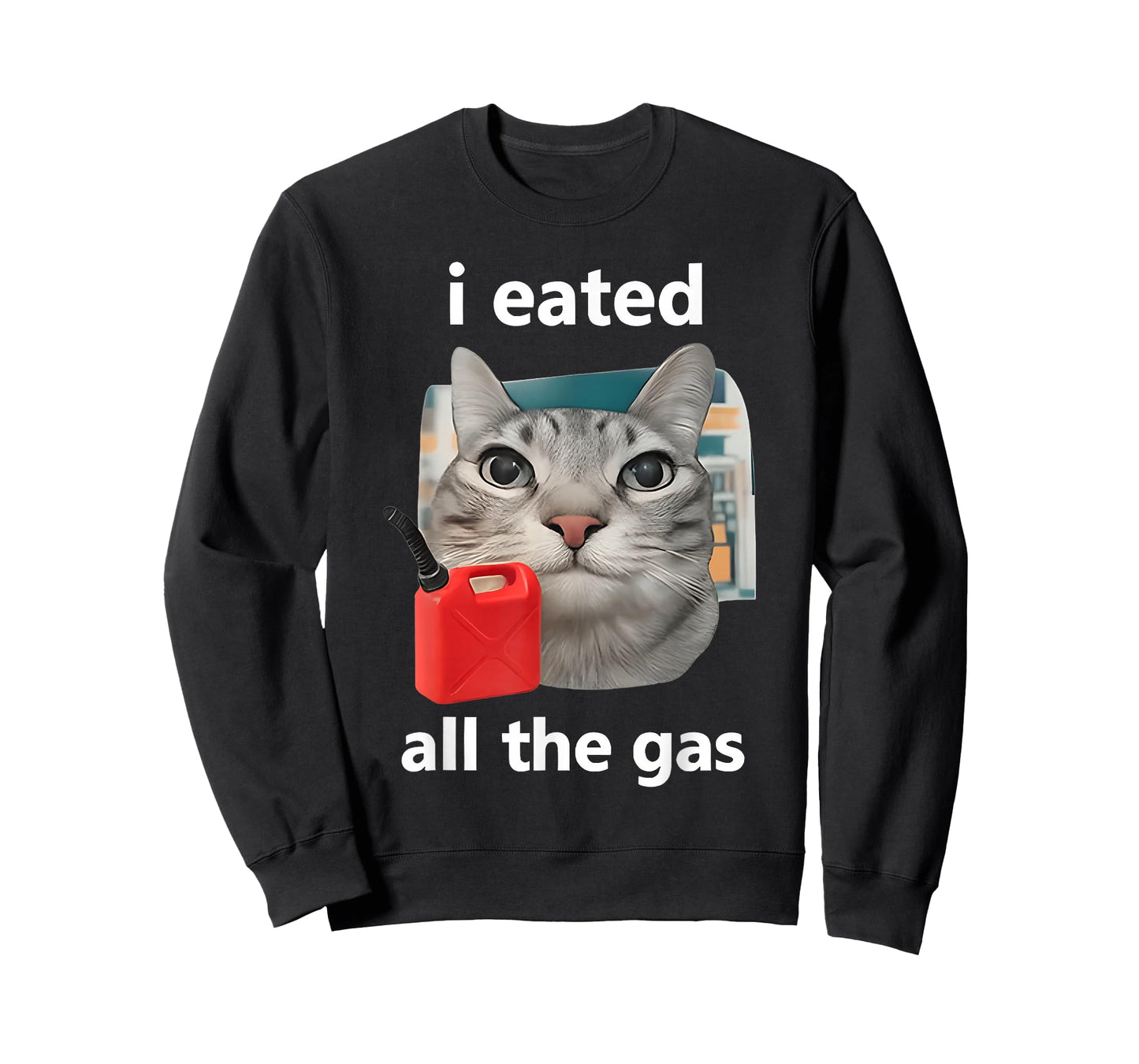 I Eated All The Gas Funny Cat Meme Sillycore T-Shirt