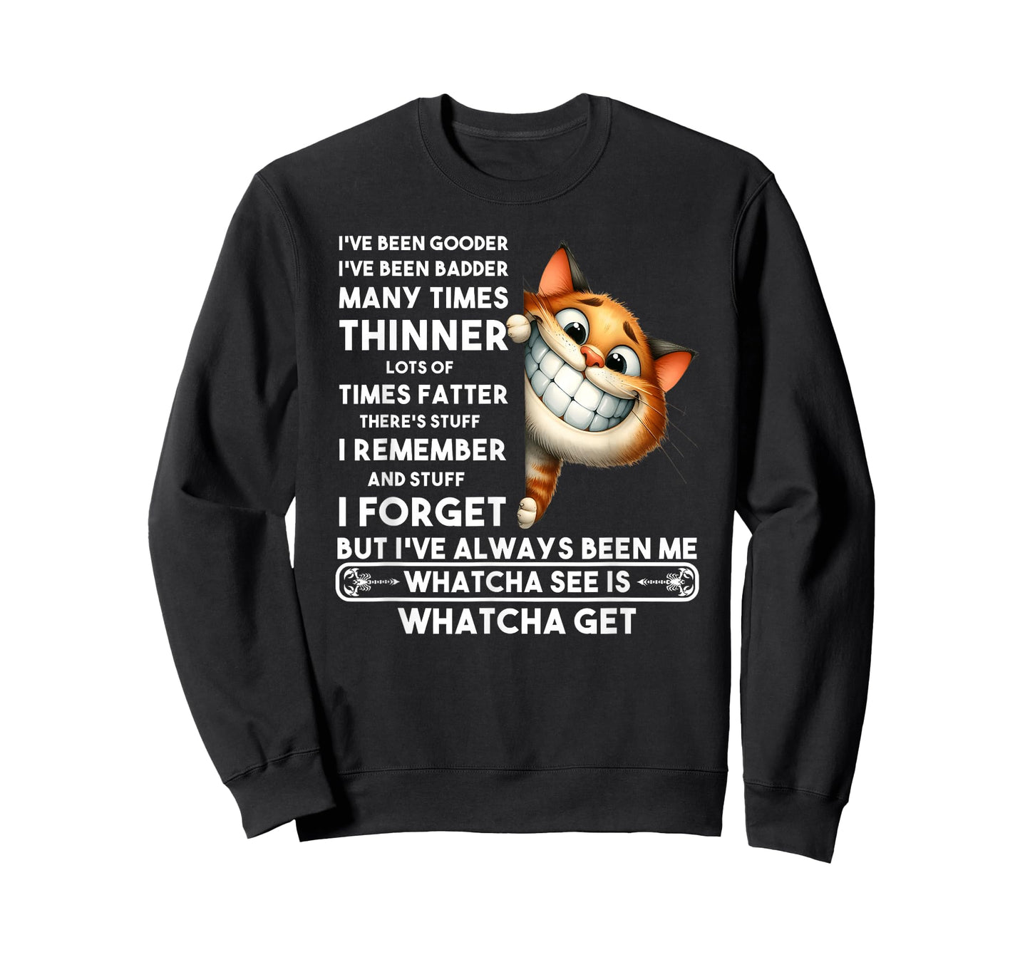 I've Been Gooder I've Been Badder Many Times thinner Lots T-Shirt