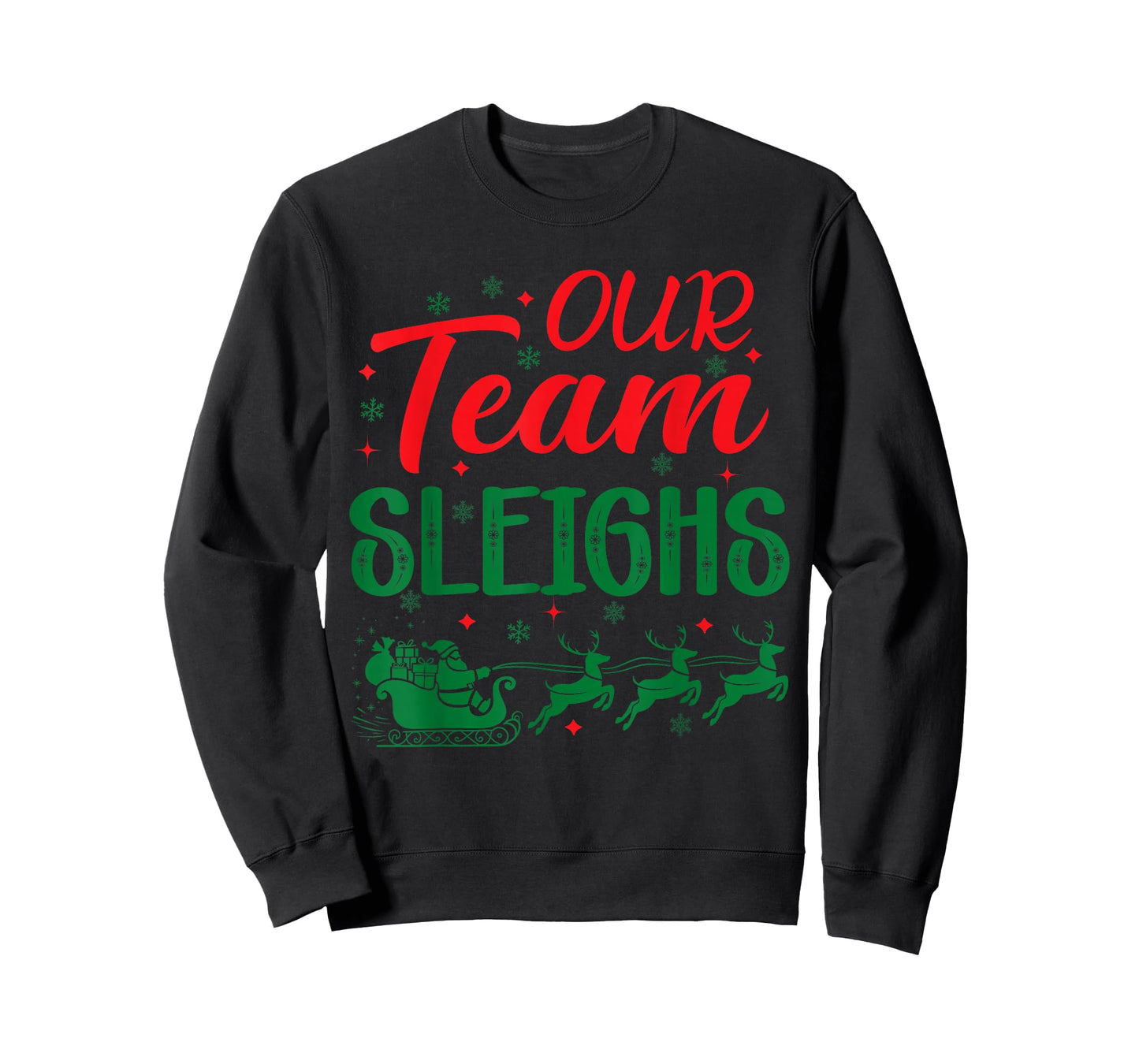 Our Team Sleighs Funny Christmas Work Team Holiday Matching T-Shirt