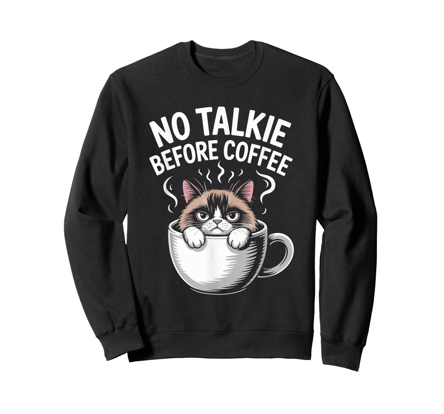 No Talkie Before Coffee Cat Mug Humor Joke Funny Women Men T-Shirt