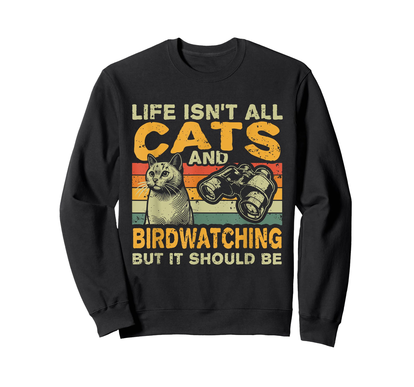 Retro Life Isn't All Cats And Birdwatching T-Shirt
