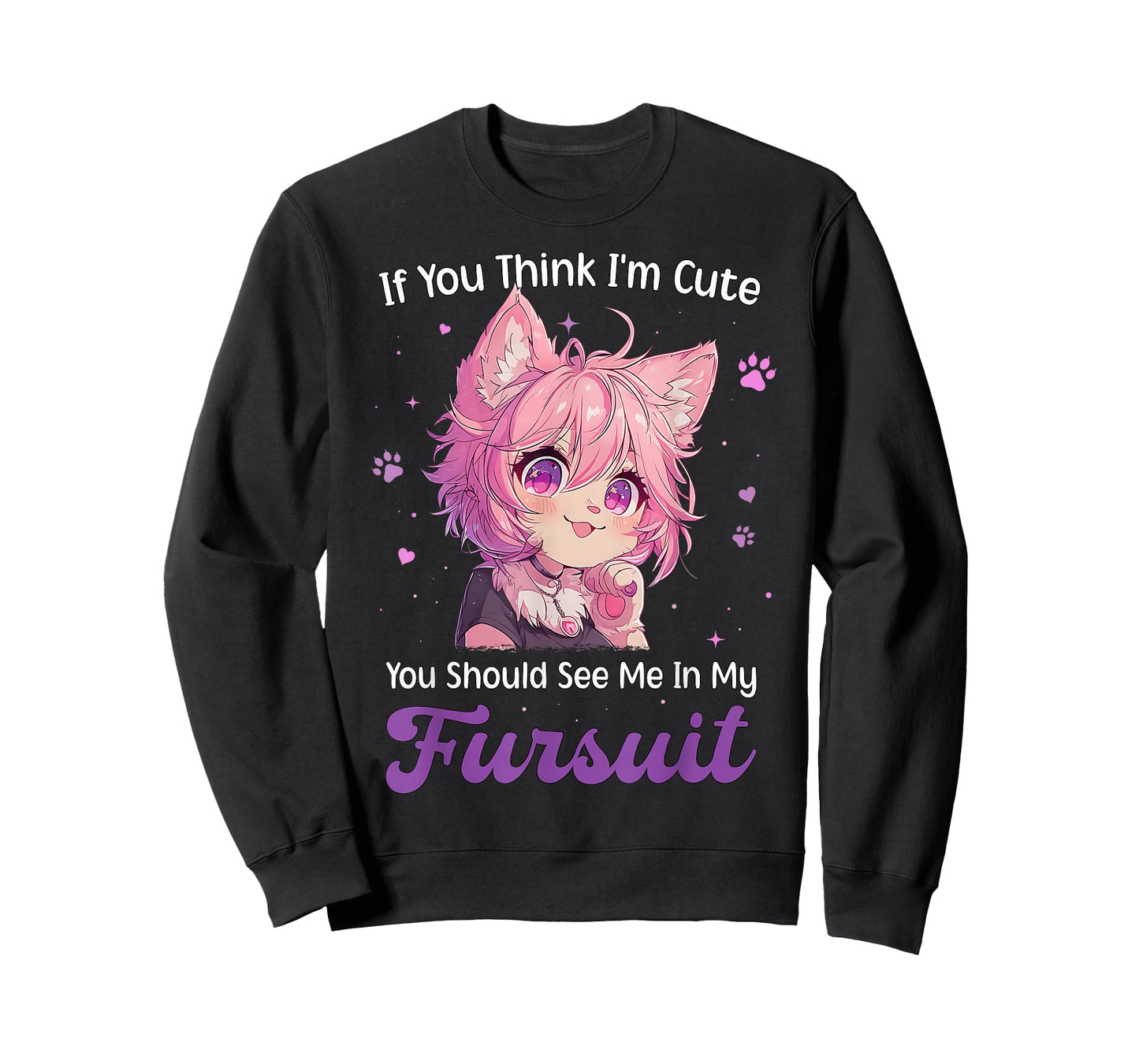 If You Think I'm Cute See Me in My Fursuit Furry Cat T-Shirt