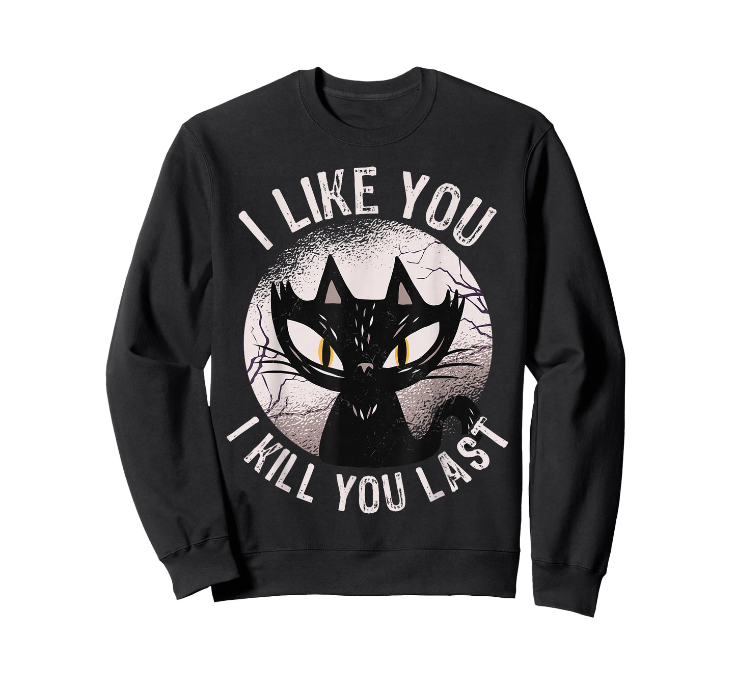 I Like You I Kill You Last Funny Horror Cat Men Women T-Shirt