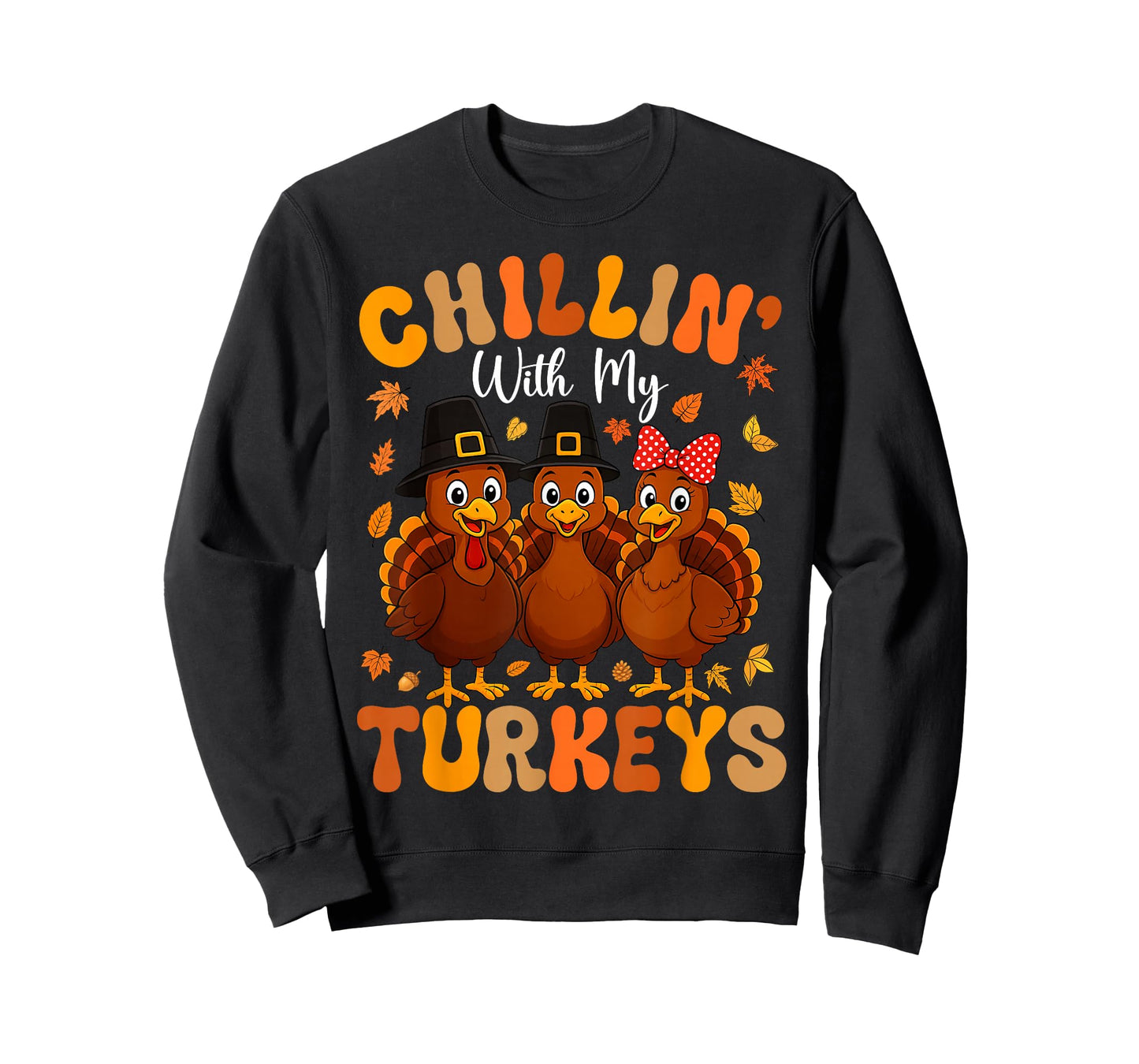 Chillin with My Turkeys Funny Thanksgiving Family Friends T-Shirt