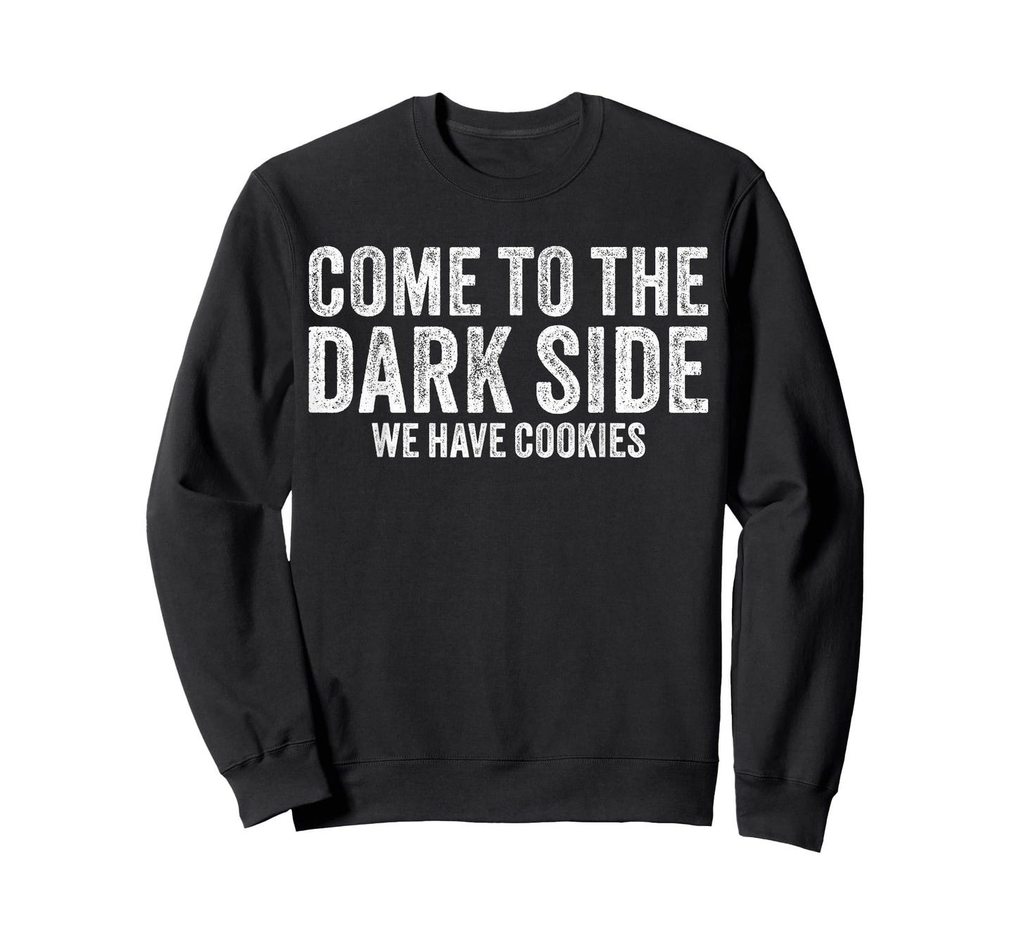 Come To The Dark Side We Have Cookies Funny Vintage T-Shirt