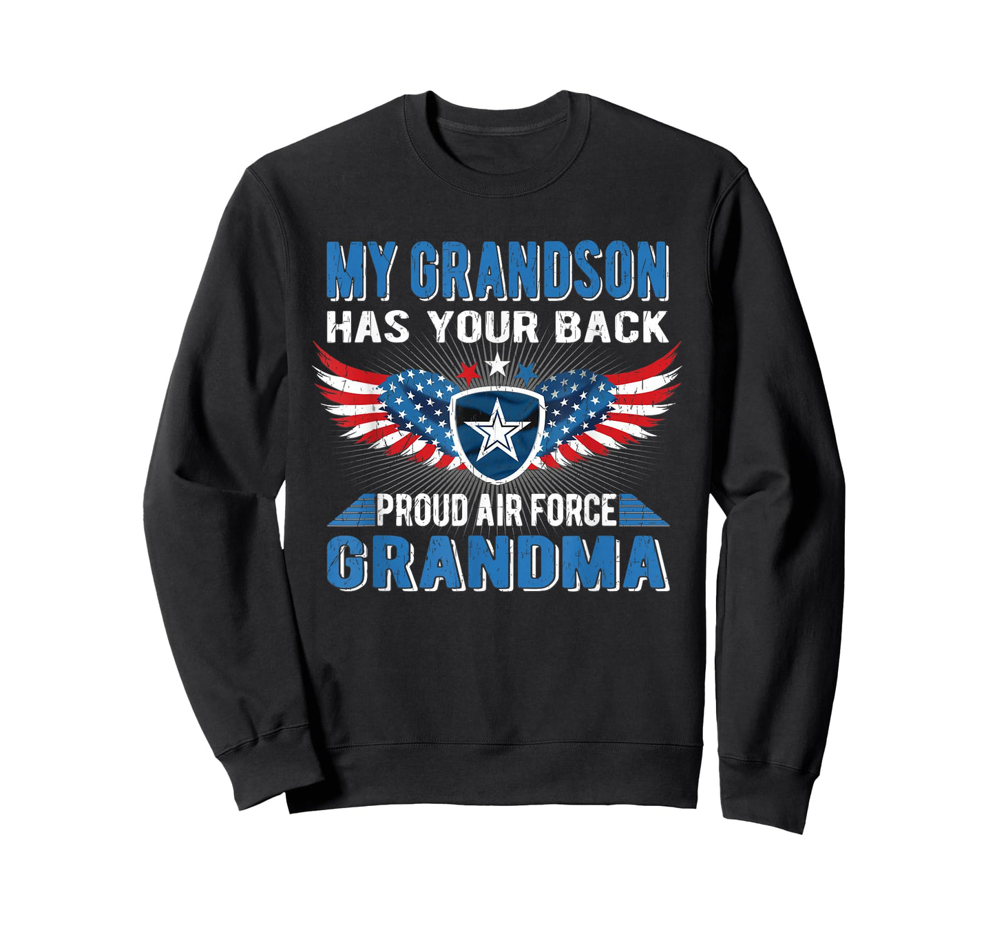 My Grandson Has Your Back Proud Air Force Grandma Military T-Shirt