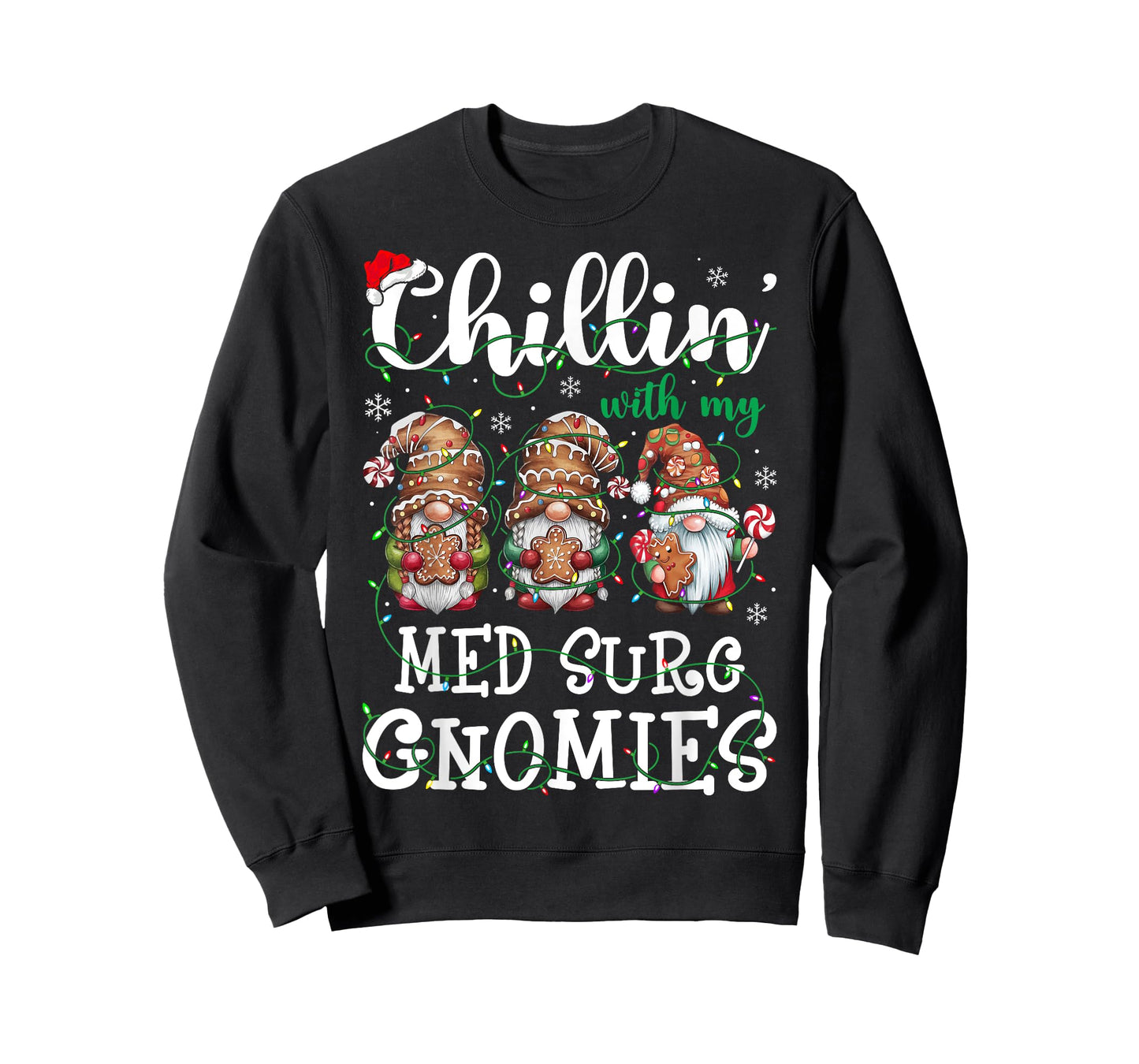 Chillin With My Med Surg Gnomies Christmas Nursing T-Shirt