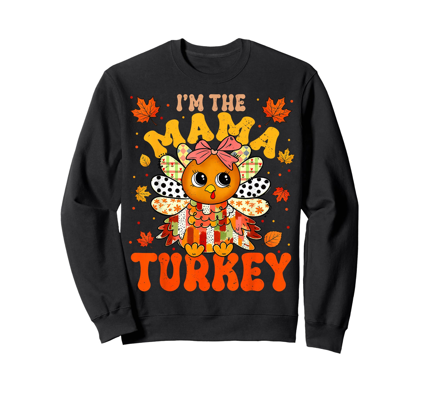 I'm The Mama Turkey Matching 2025 Family Thanksgiving T-Shirt