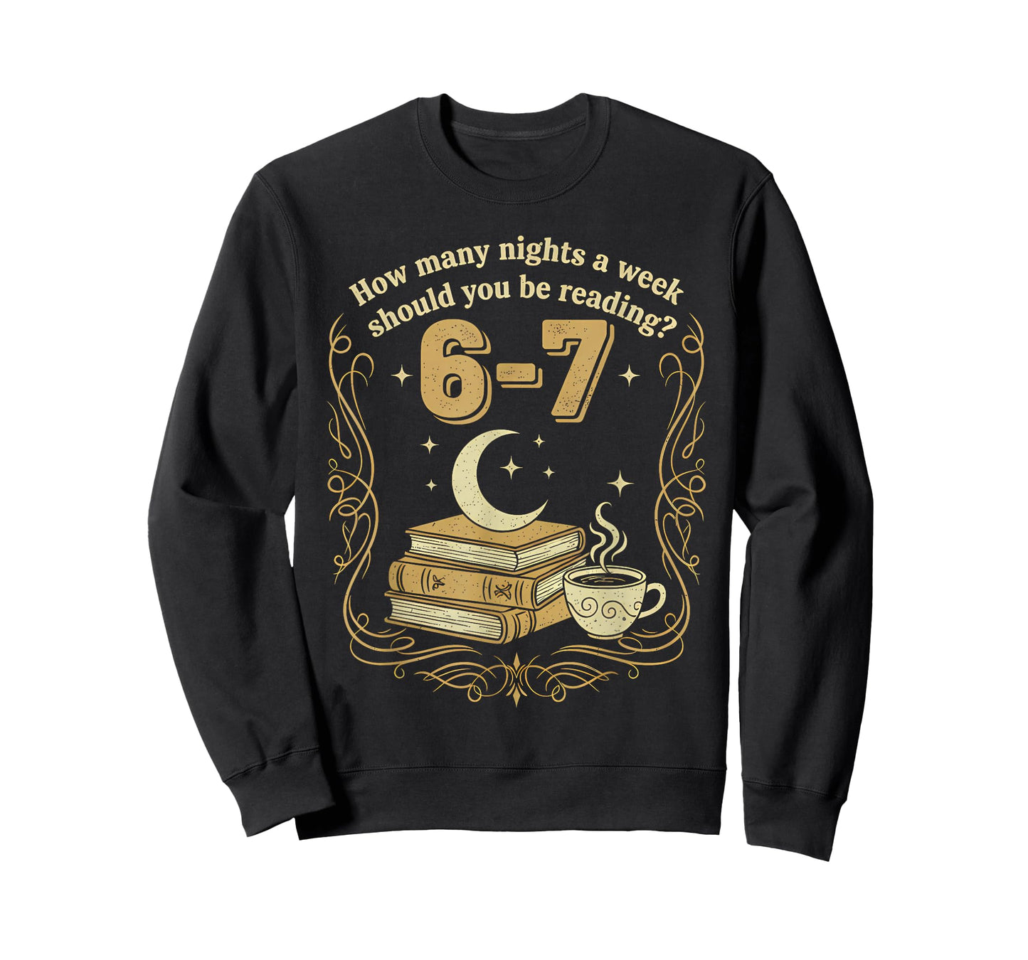 How Many Nights A Week Should You Be Reading 6 7 Meme T-Shirt
