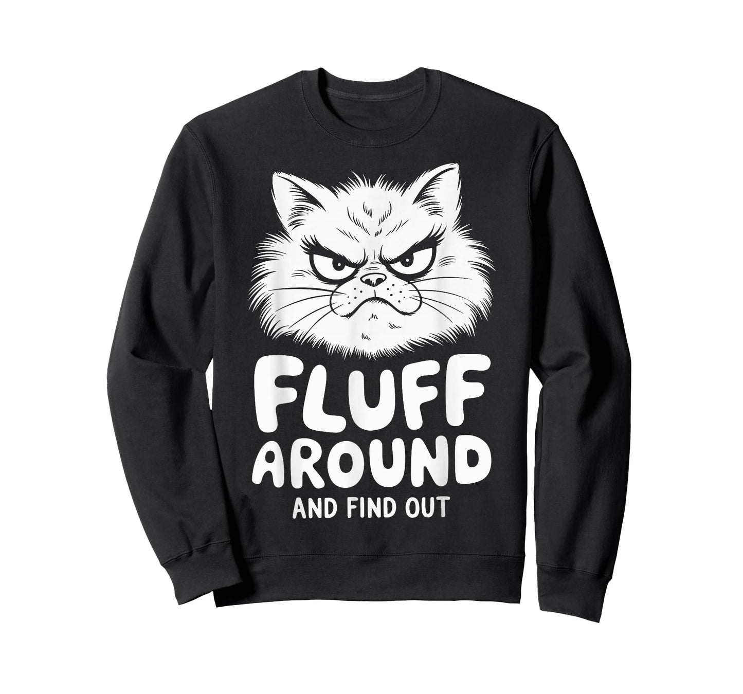 Fluff Around And Find Out Cat T-Shirt