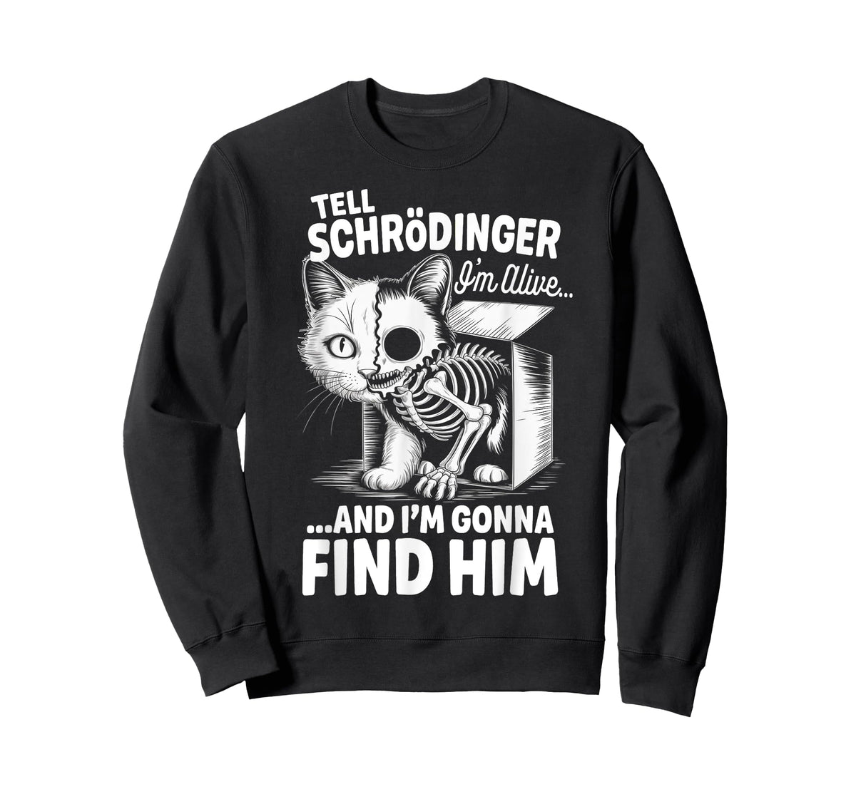 I'm Alive Quantum Physic Physicist Schrodinger's Cat T-Shirt