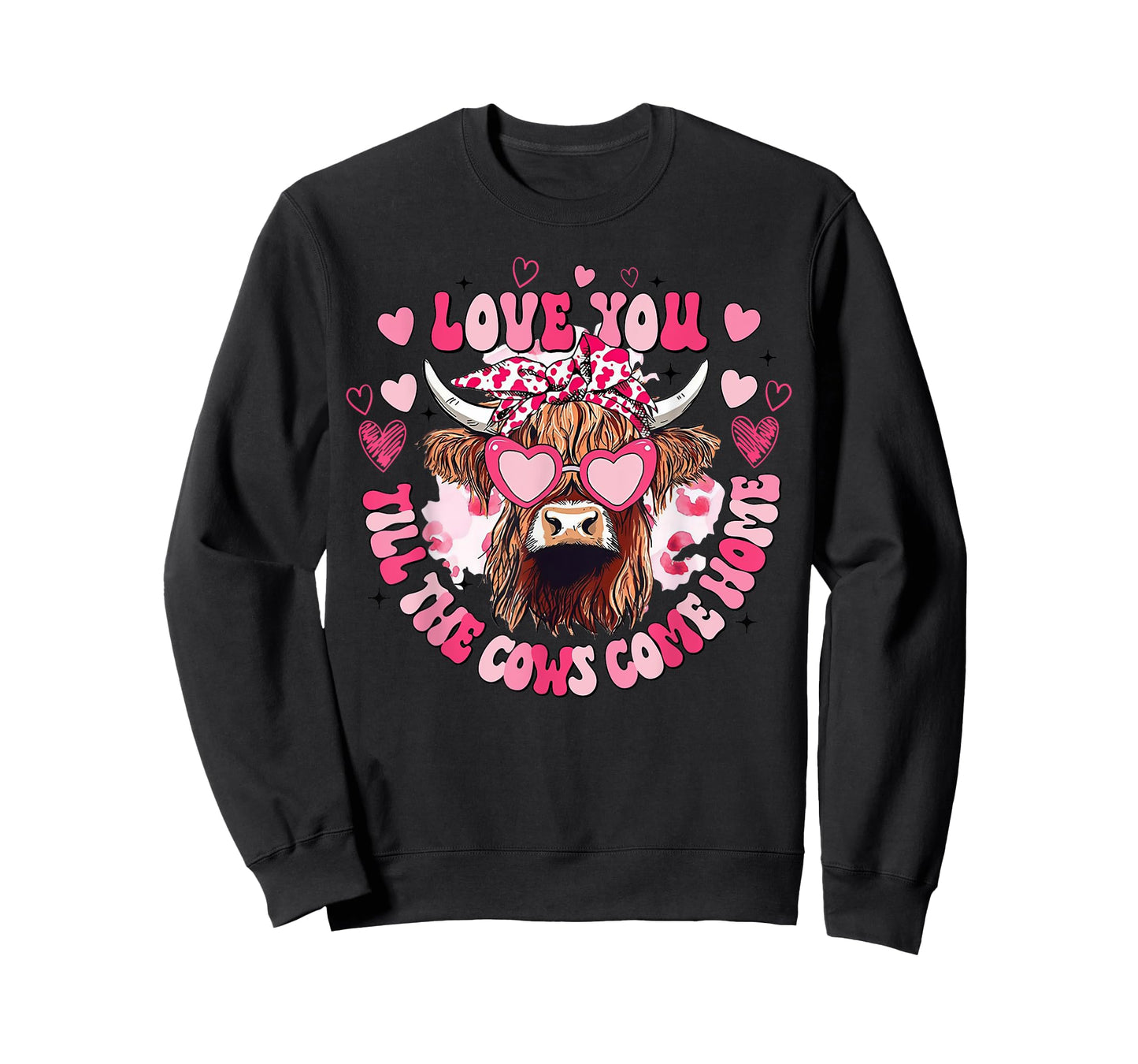 Cow Love You Till The Cows Come Home T-Shirt