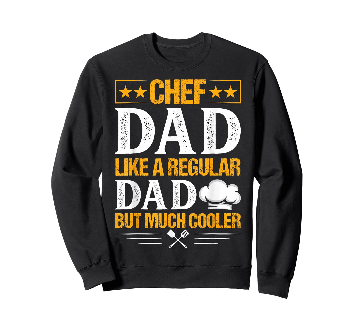 Chef Dad Like A Regular Dad But Much Cooler T-Shirt