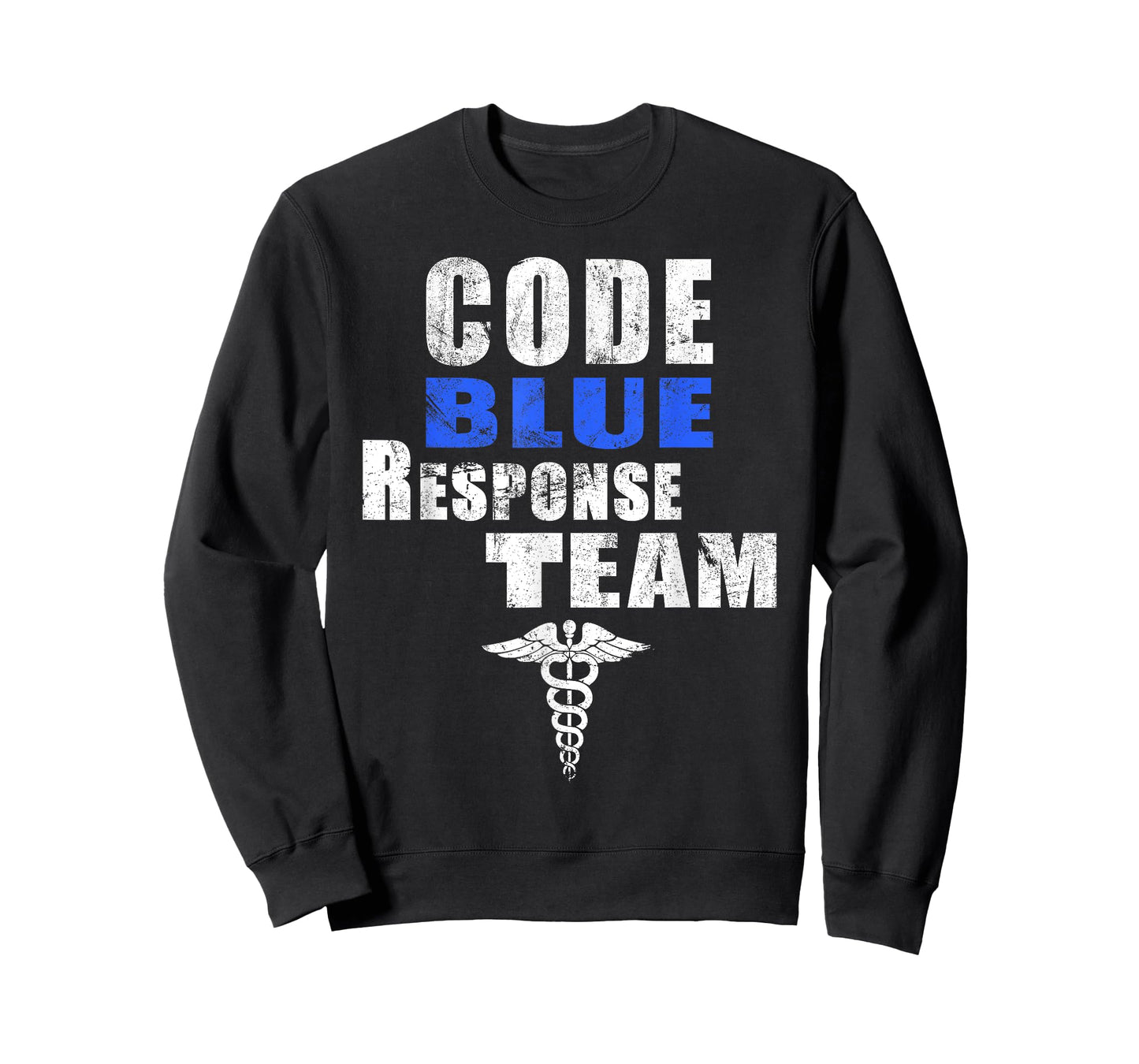Code Blue Response Team Medical First Responders Nurse RN MD T-Shirt