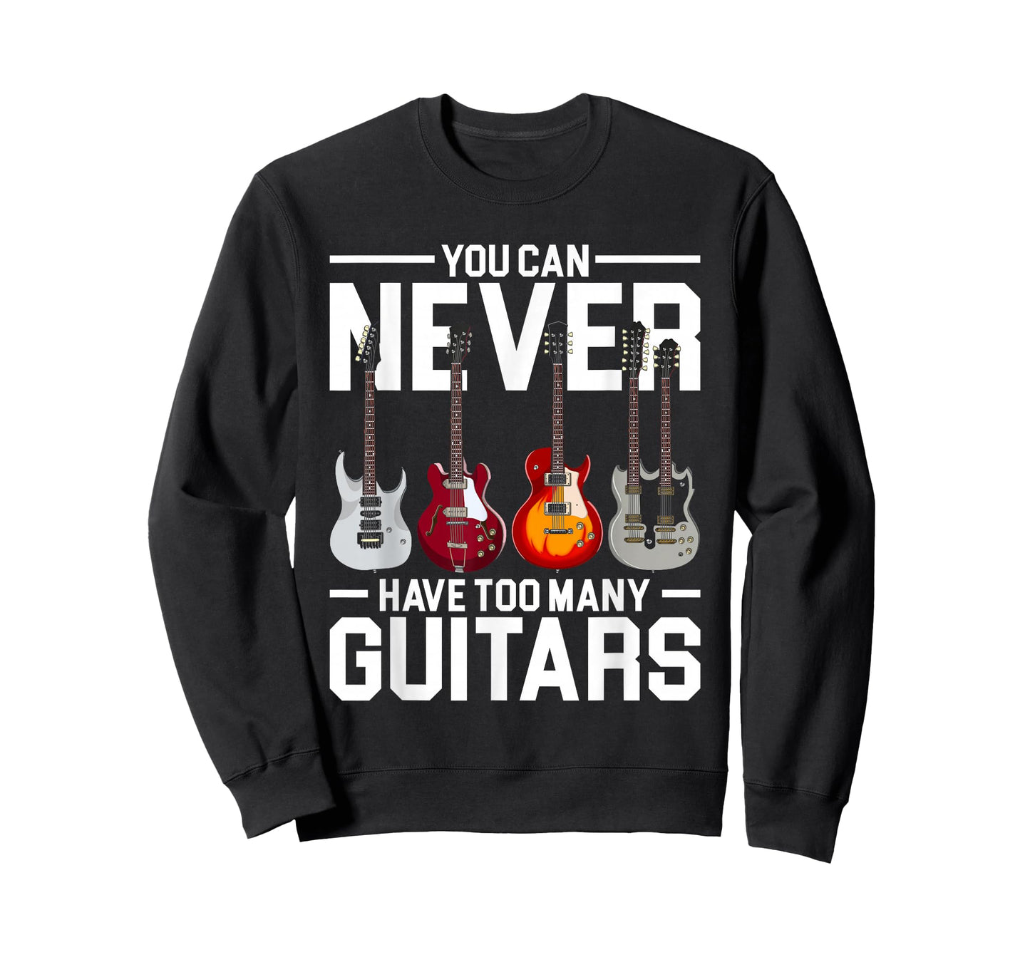 You Can Never Have Too Many Guitar T-Shirt