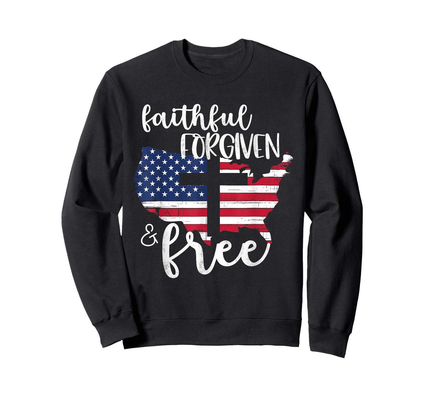 Faithful Forgiven Free Patriotic Shirt Christian 4th of July Women Men T-Shirt