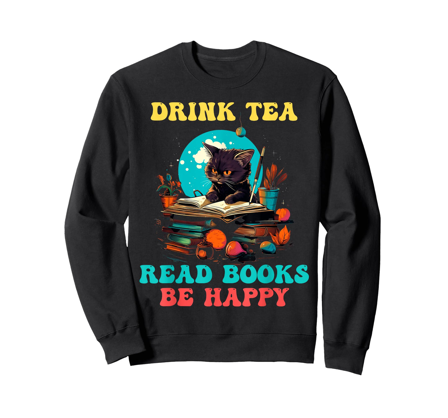 Drink Tea Read Books Be Happy Cats Funny Book Reader T-Shirt