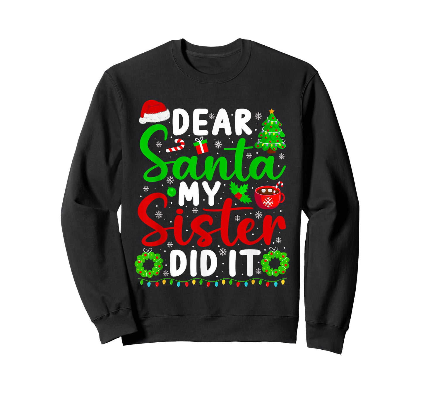 Dear Santa My Sister Did It Funny Christmas Kids Sibling T-Shirt