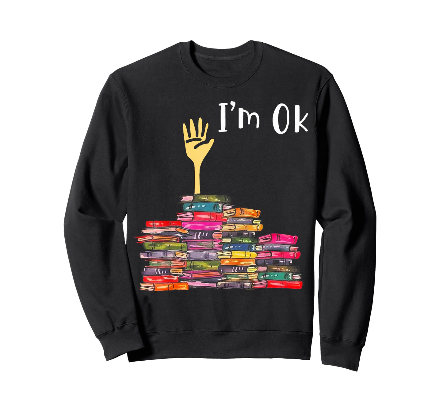 I'm Ok Books Funny Boooks Lover T-Shirt