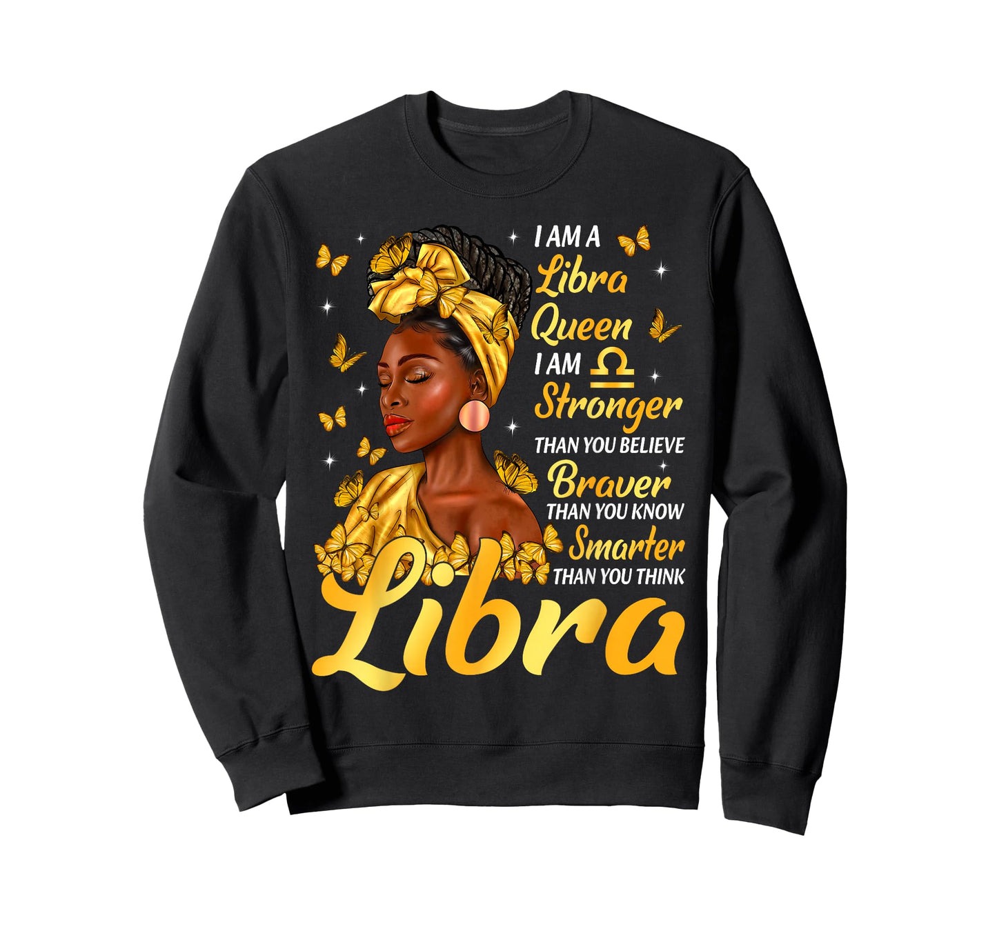 Libra Queen Black Woman Stronger Braver Smarter Zodiac T-Shirt