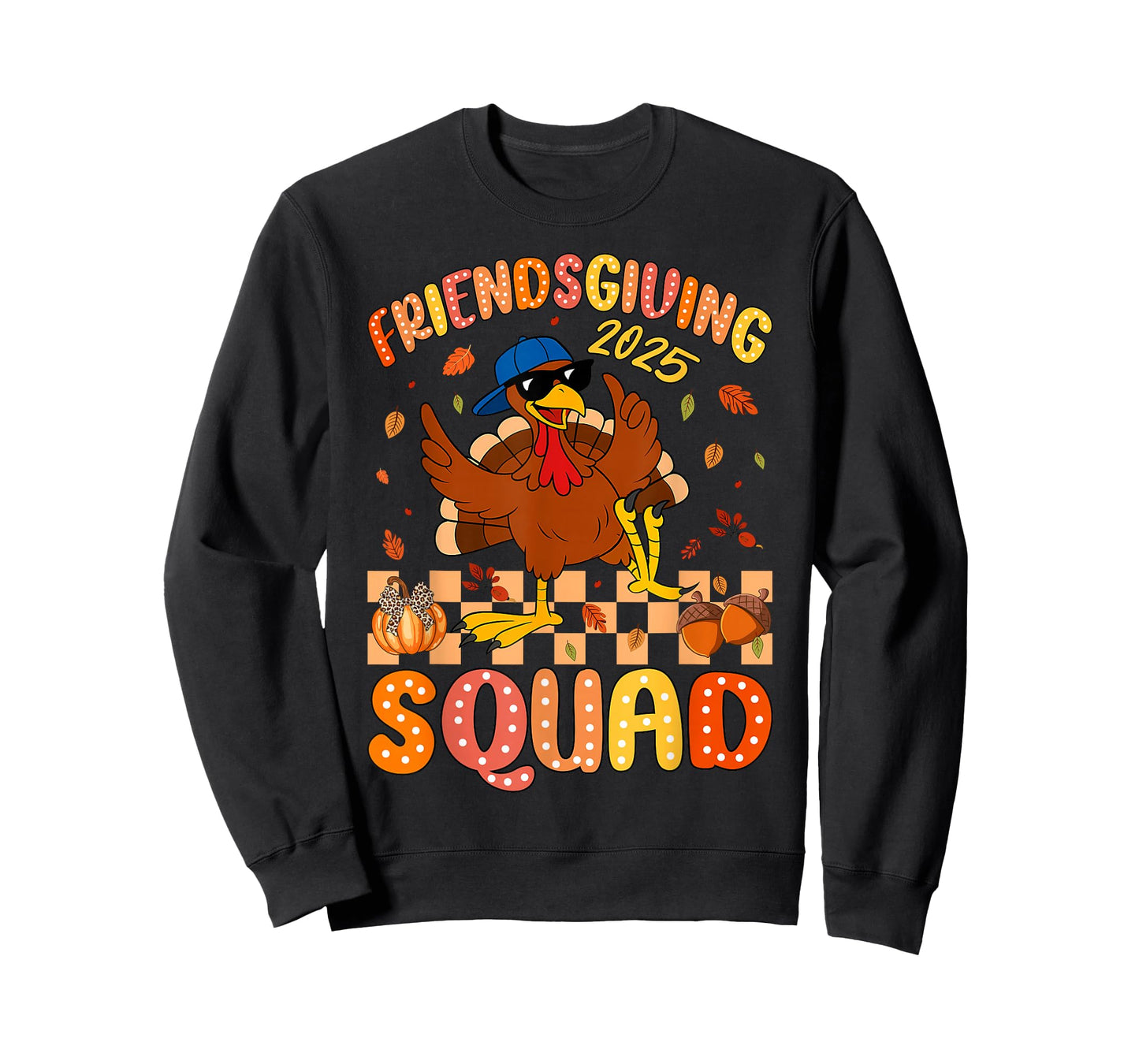 Friendsgiving Squad 2025 Thanksgiving Turkey Women Men Kids T-Shirt