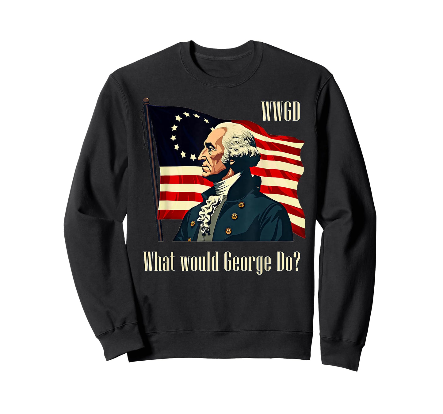 George Washington What Would George Do Patriotic T-Shirt